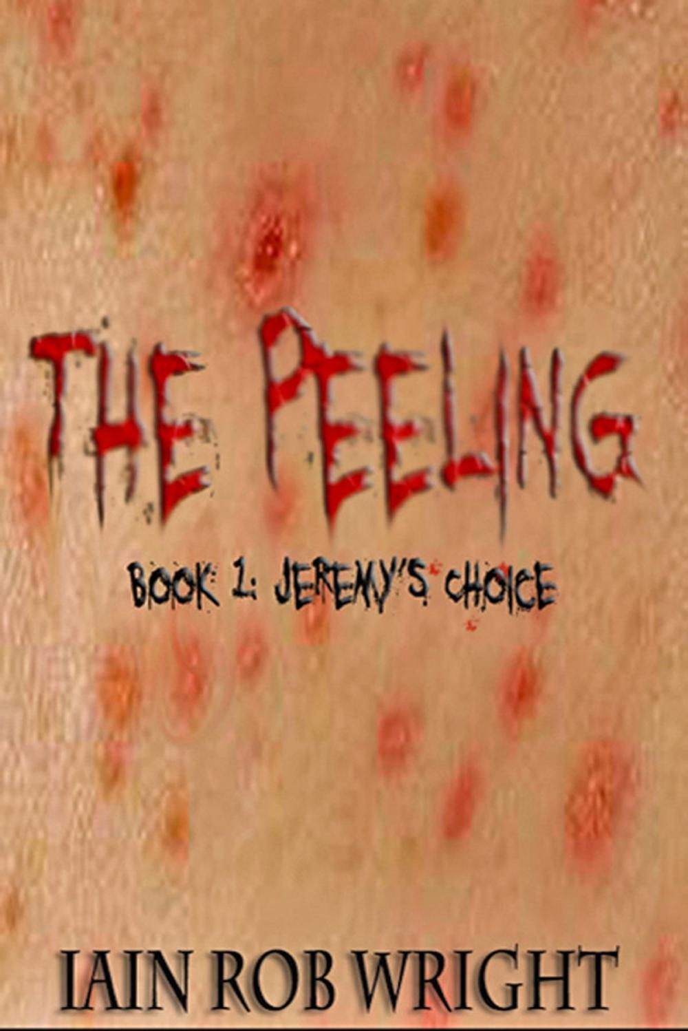 Big bigCover of The Peeling: Book 1 (Jeremy's Choice)