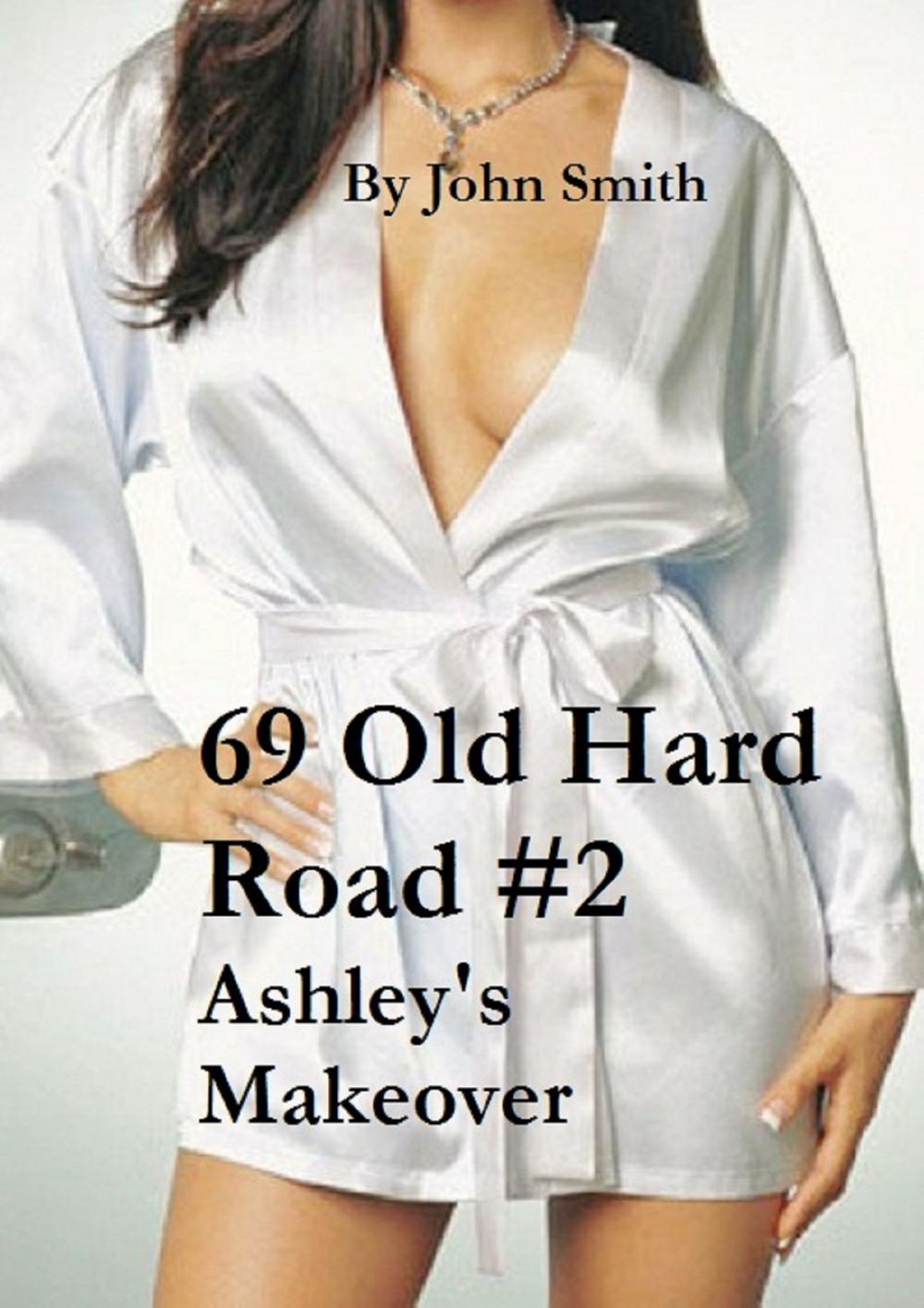 Big bigCover of 69 Old Hard Road #2- Ashley"s Makeover