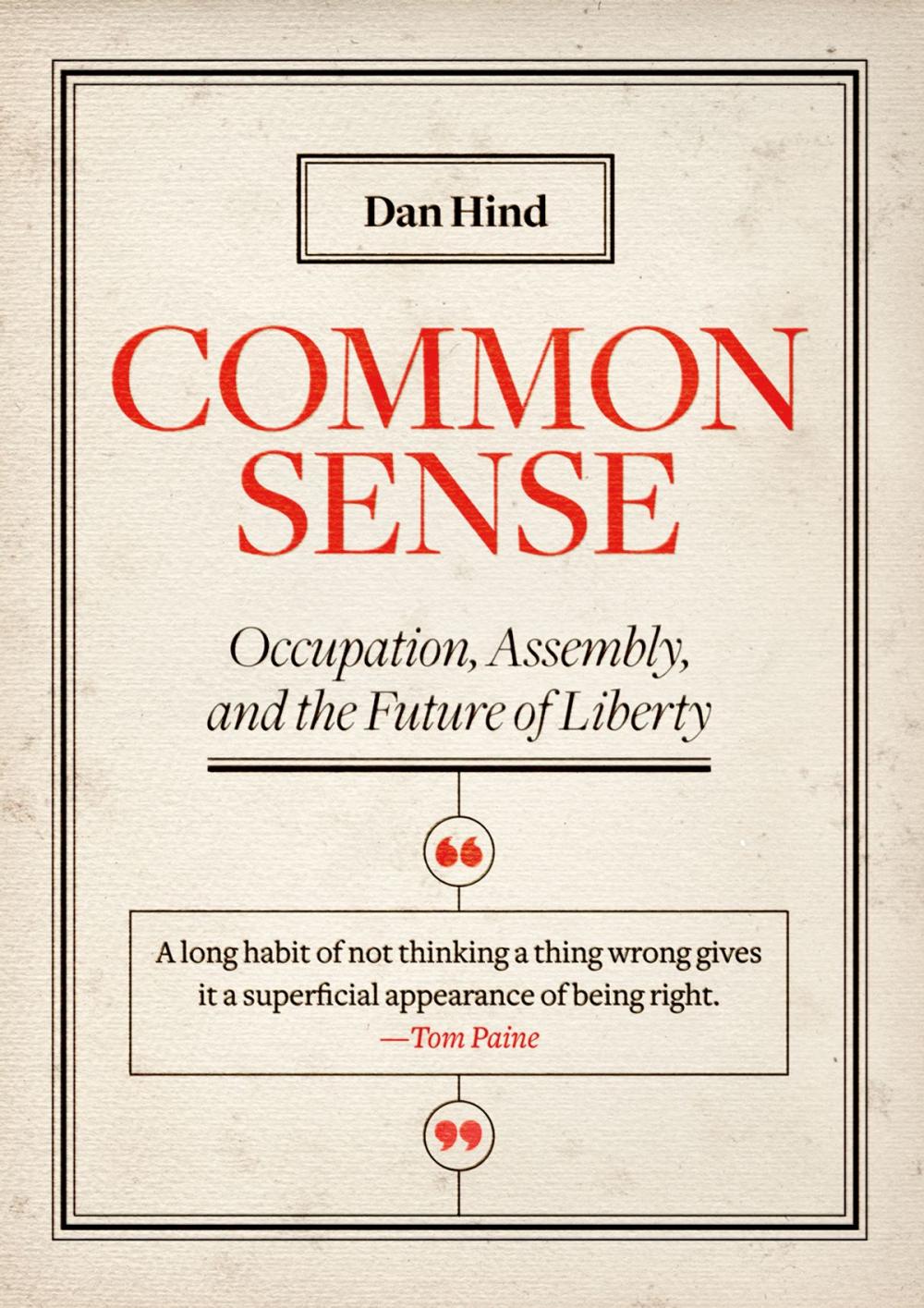 Big bigCover of Common Sense: Occupation, Assembly, and the Future of Liberty