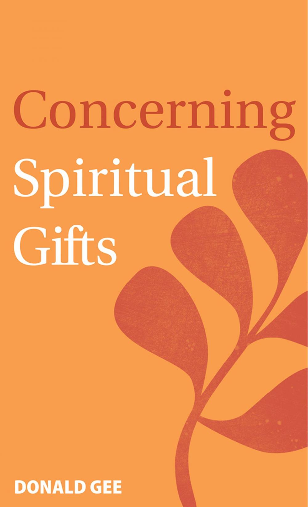 Big bigCover of Concerning Spiritual Gifts