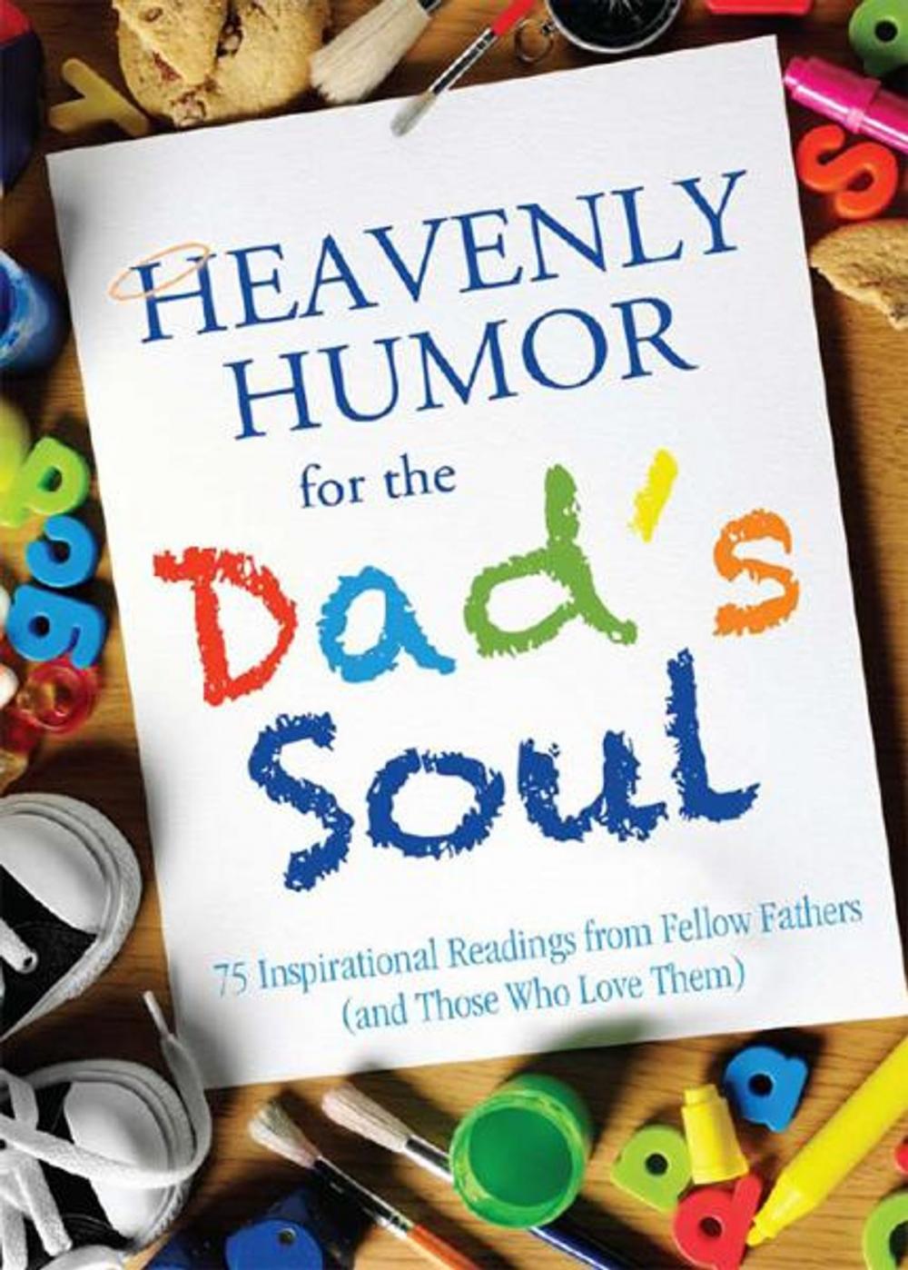 Big bigCover of Heavenly Humor for the Dad's Soul