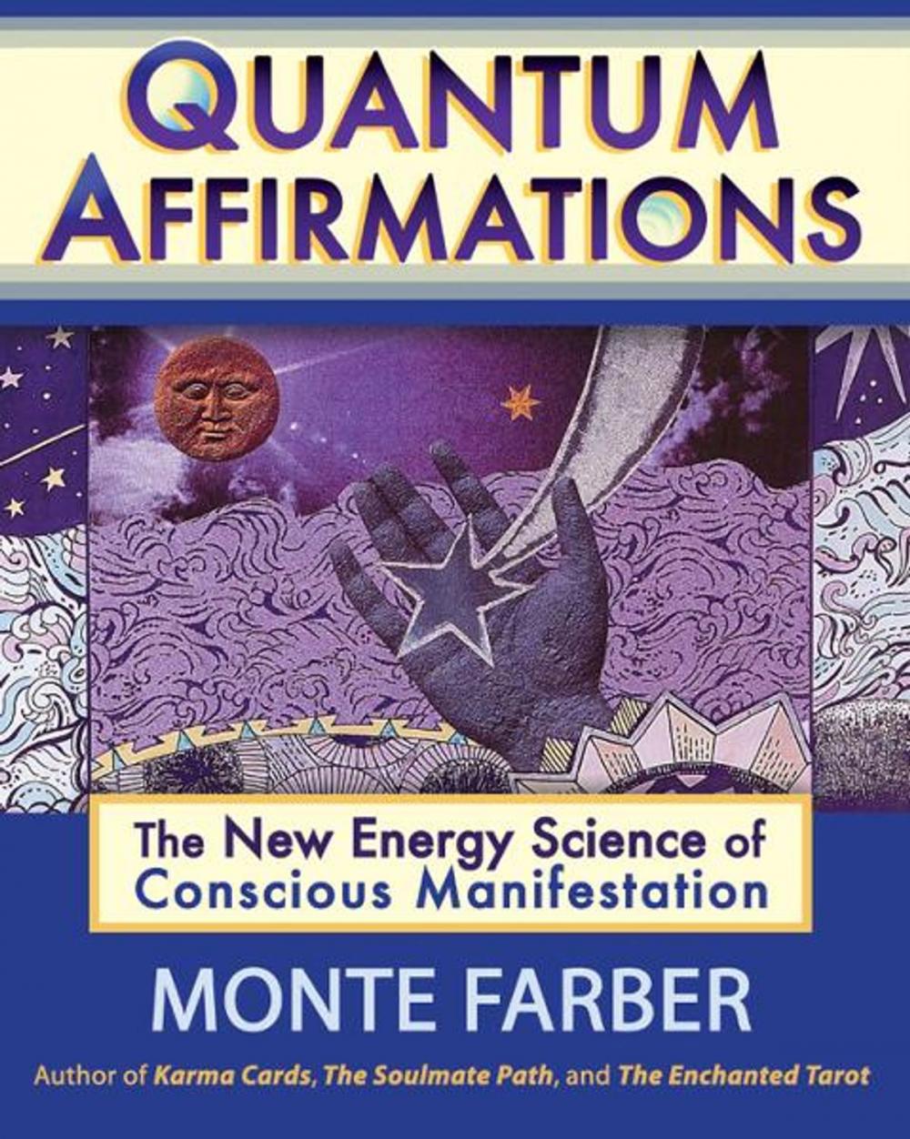 Big bigCover of Quantum Affirmations: The New Energy Science of Conscious Manifestation