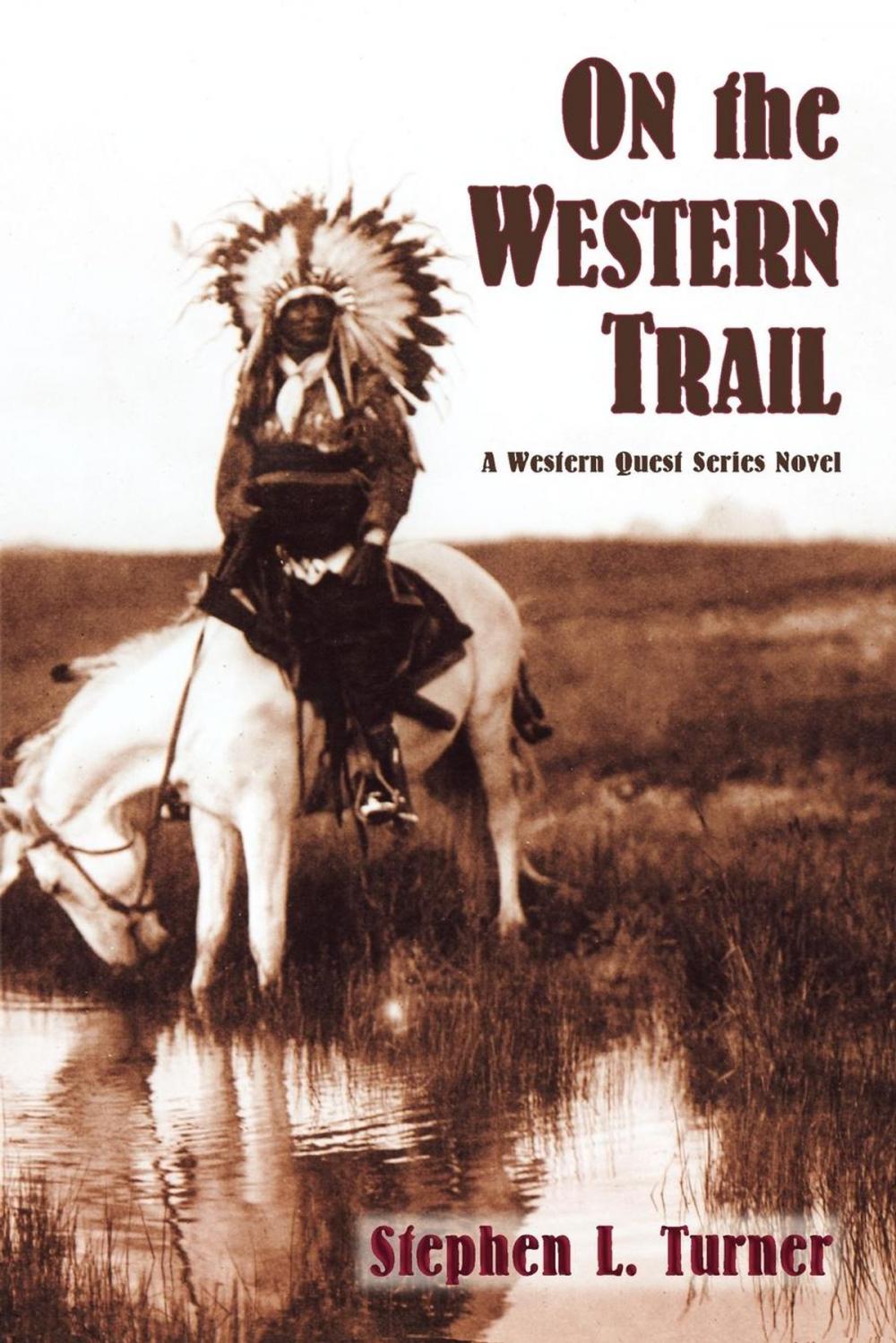 Big bigCover of On the Western Trail: A Western Quest Series Novel