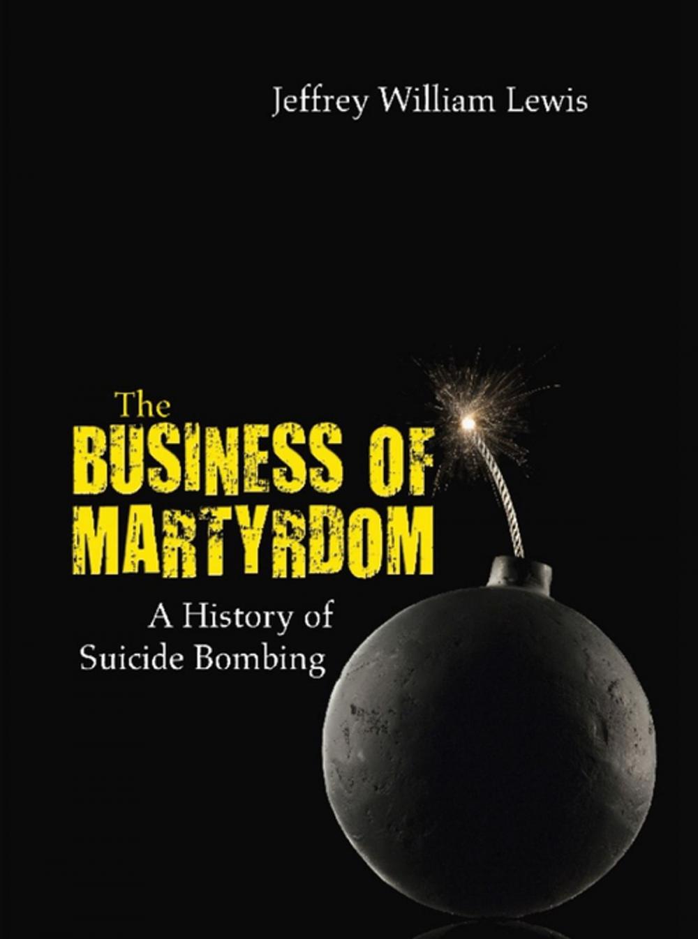 Big bigCover of The Business of Martyrdom