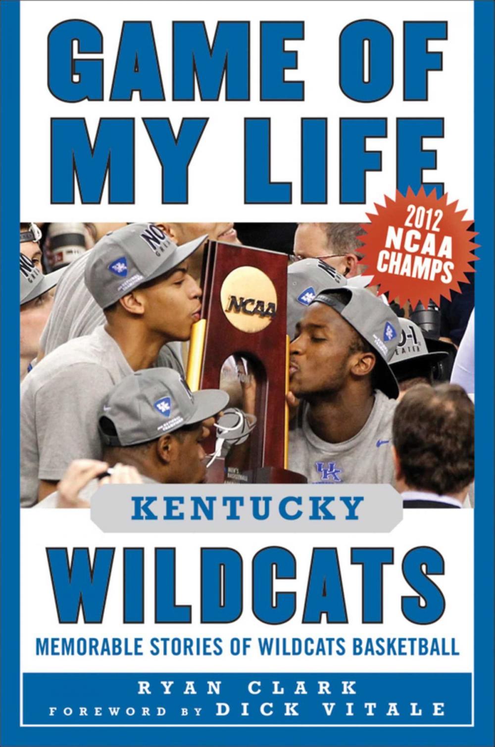 Big bigCover of Game of My Life Kentucky Wildcats