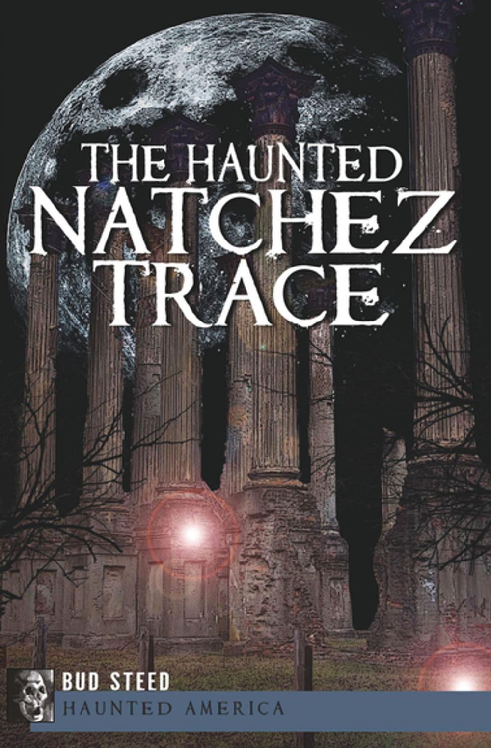 Big bigCover of The Haunted Natchez Trace