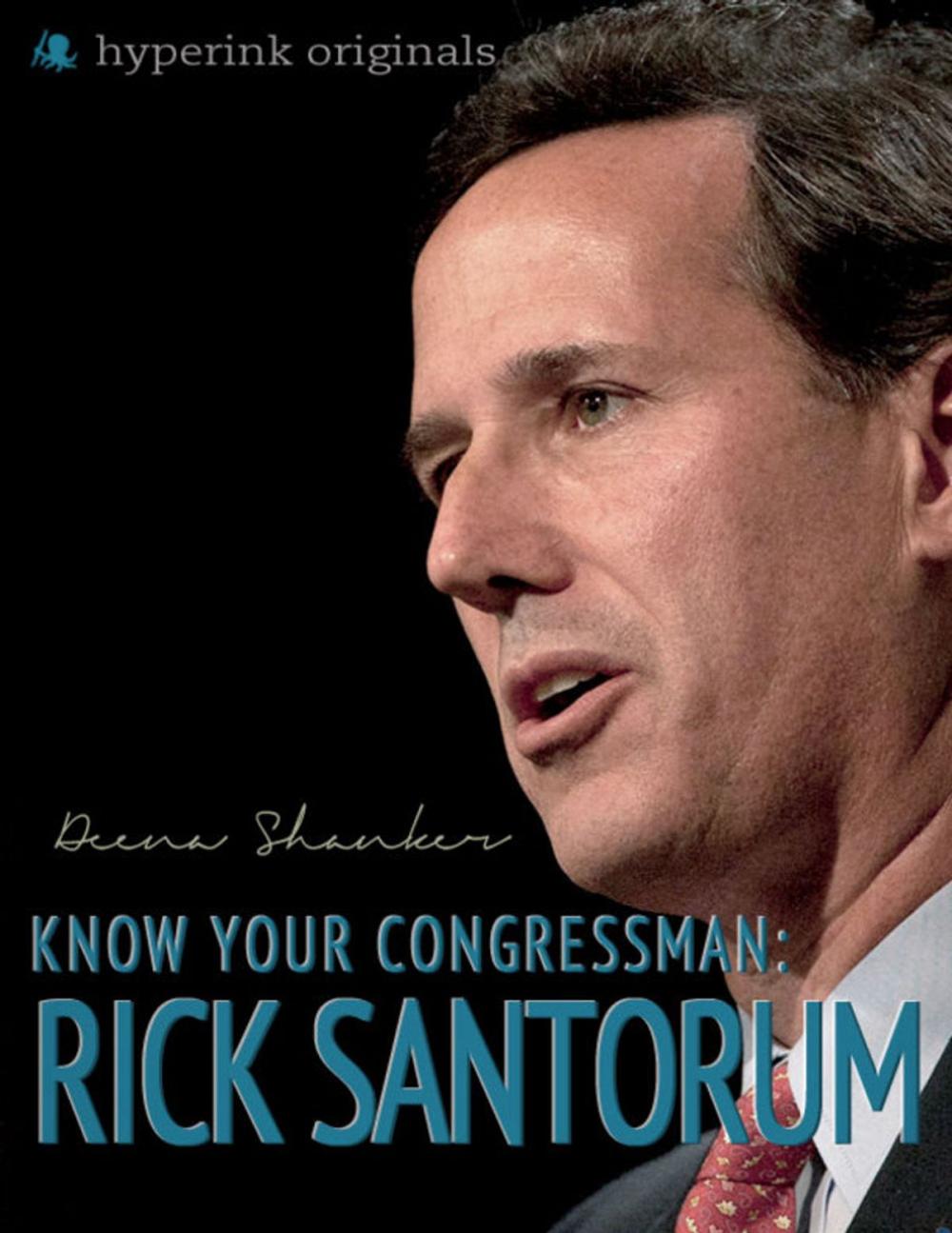 Big bigCover of Know Your Congressman: Rick Santorum