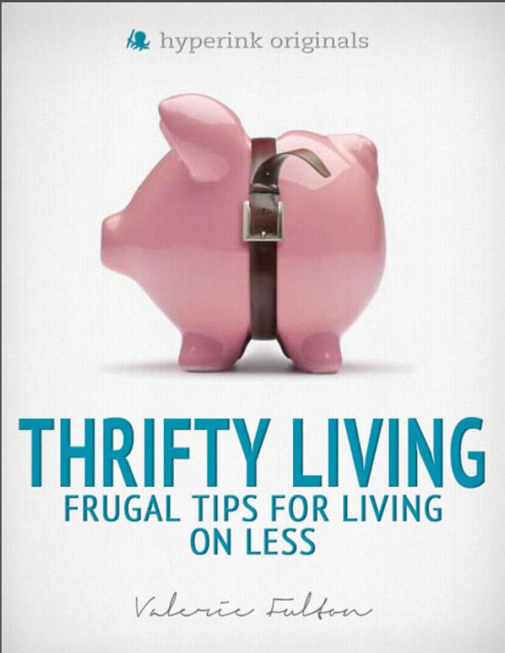 Big bigCover of Thrifty Living: Frugal Tips for Living on Less