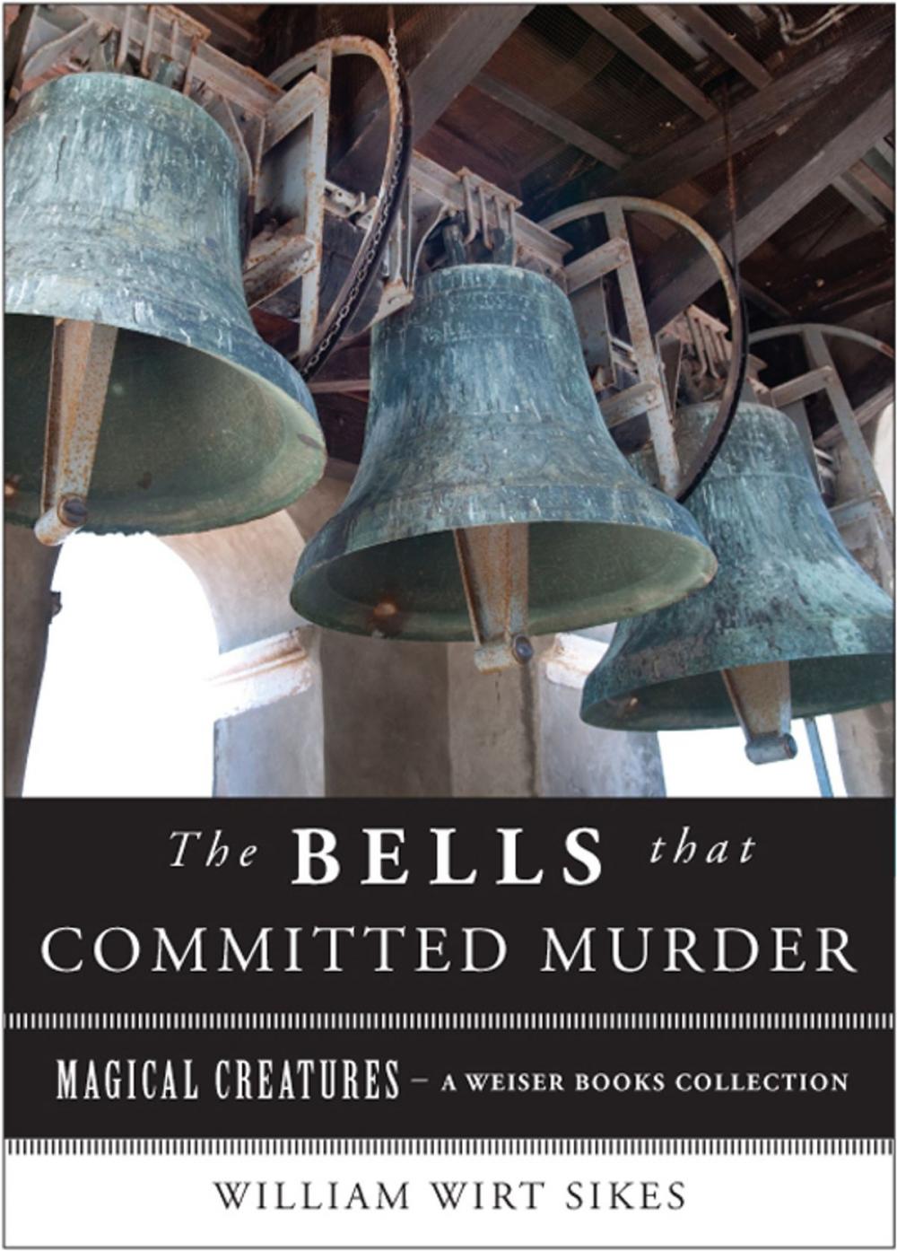 Big bigCover of The Bells that Committed Murder