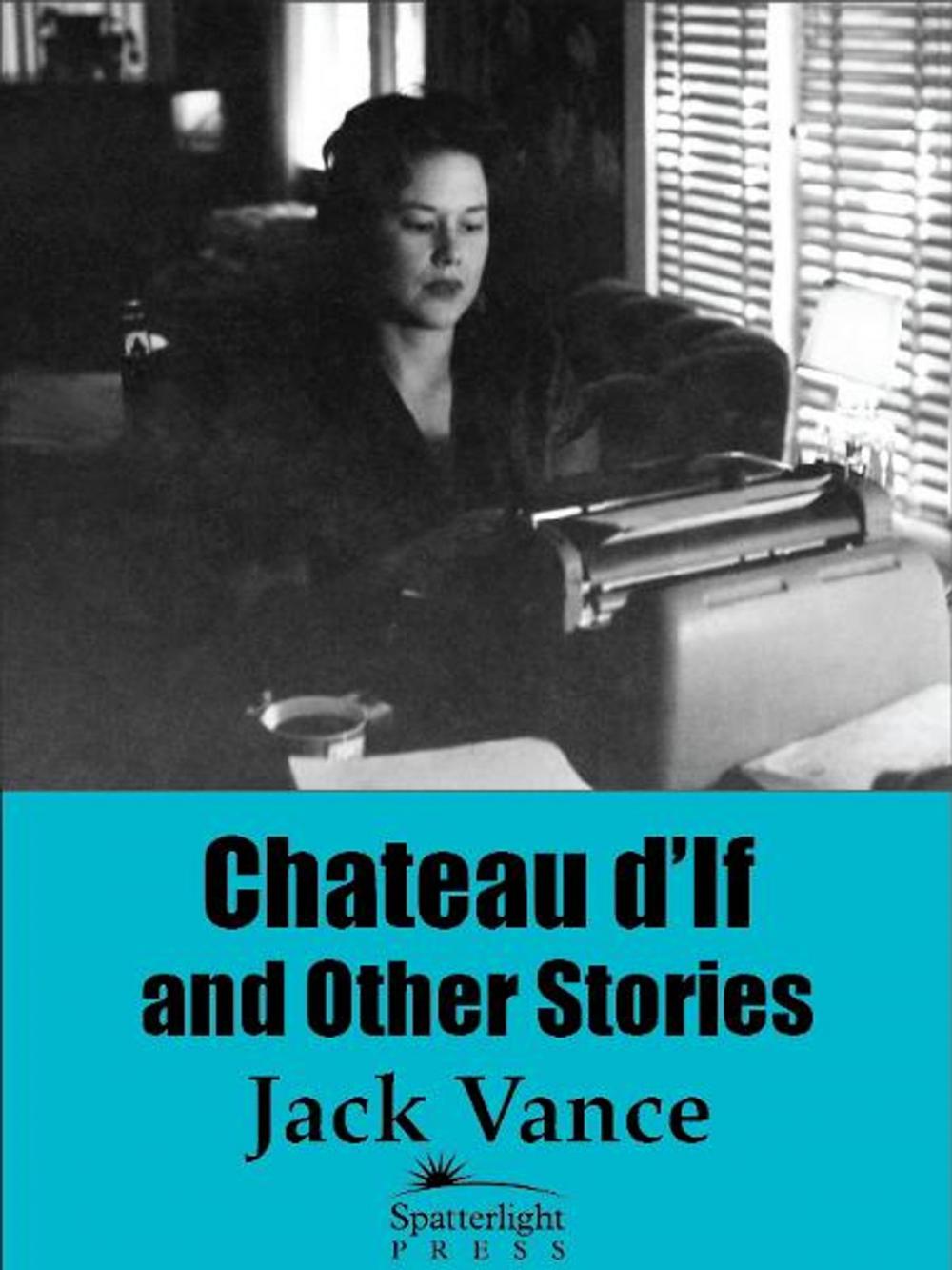 Big bigCover of Chateau d'If and Other Stories