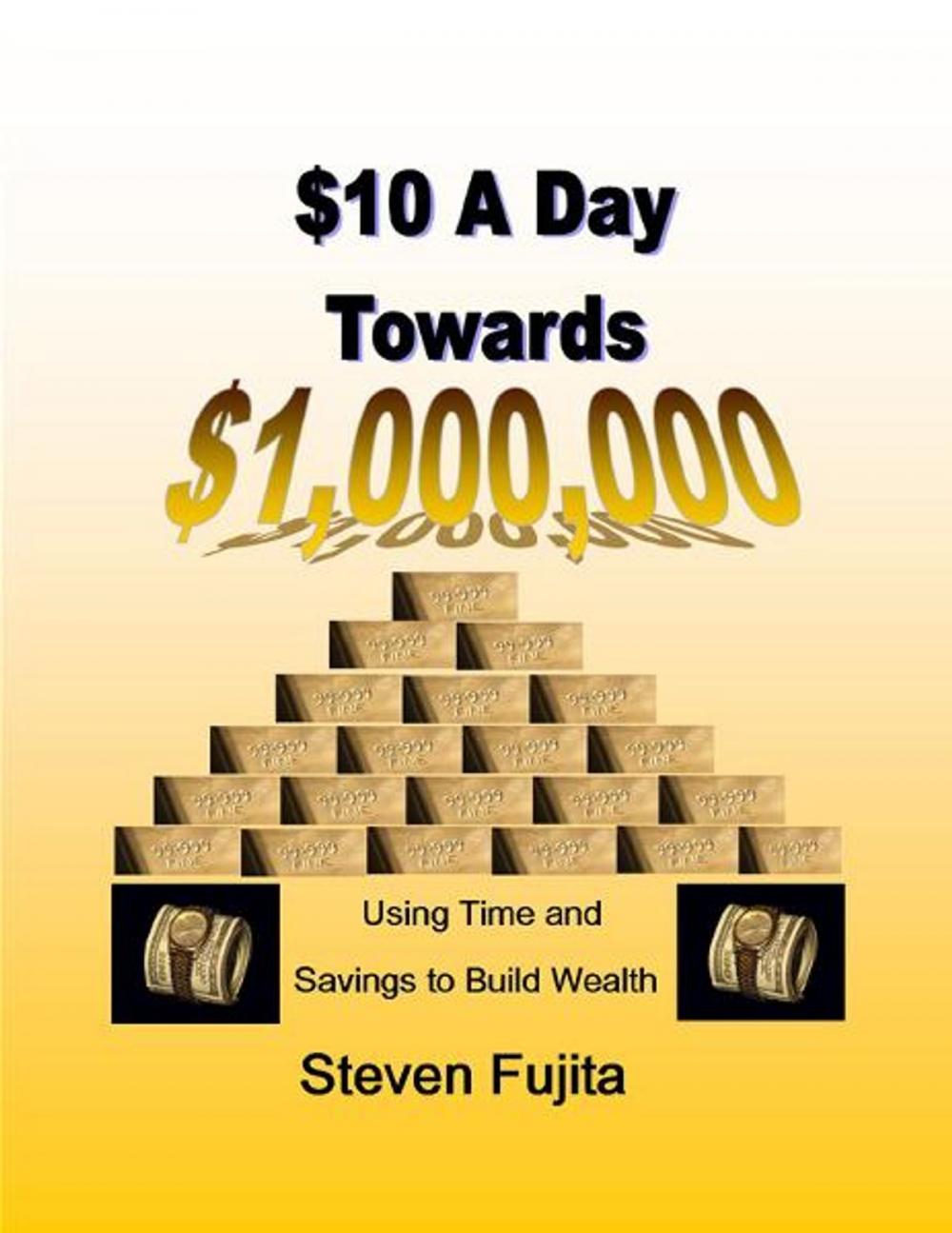 Big bigCover of $10 a Day Towards $1,000,000