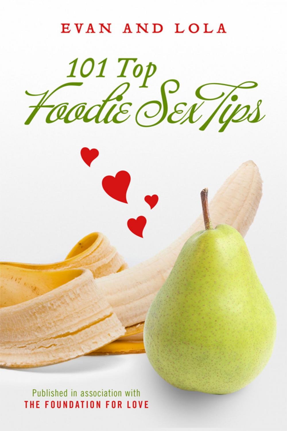 Big bigCover of 101 Top Foodie Sex Tips