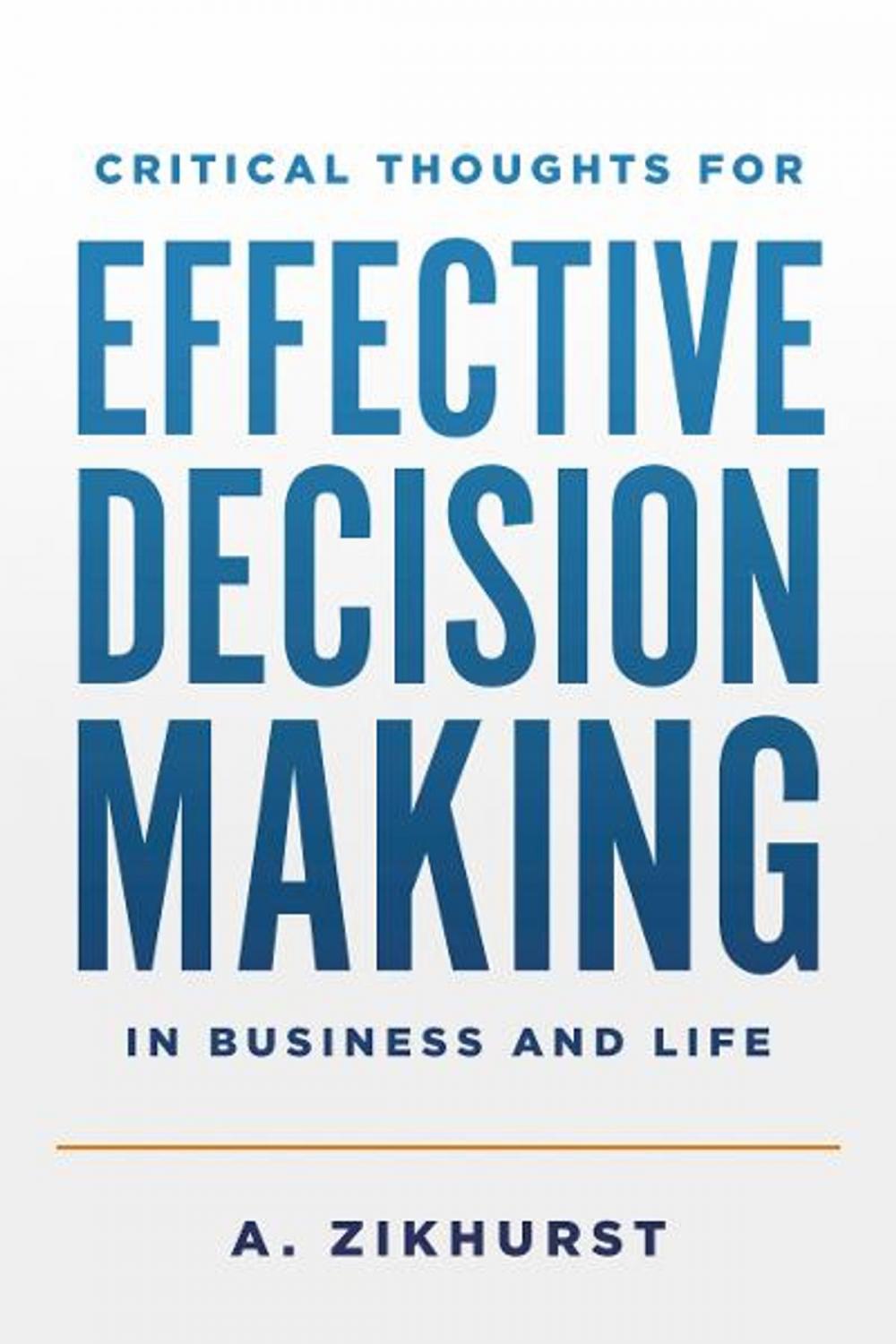 Big bigCover of Critical Thoughts for Effective Decision Making in Business and Life