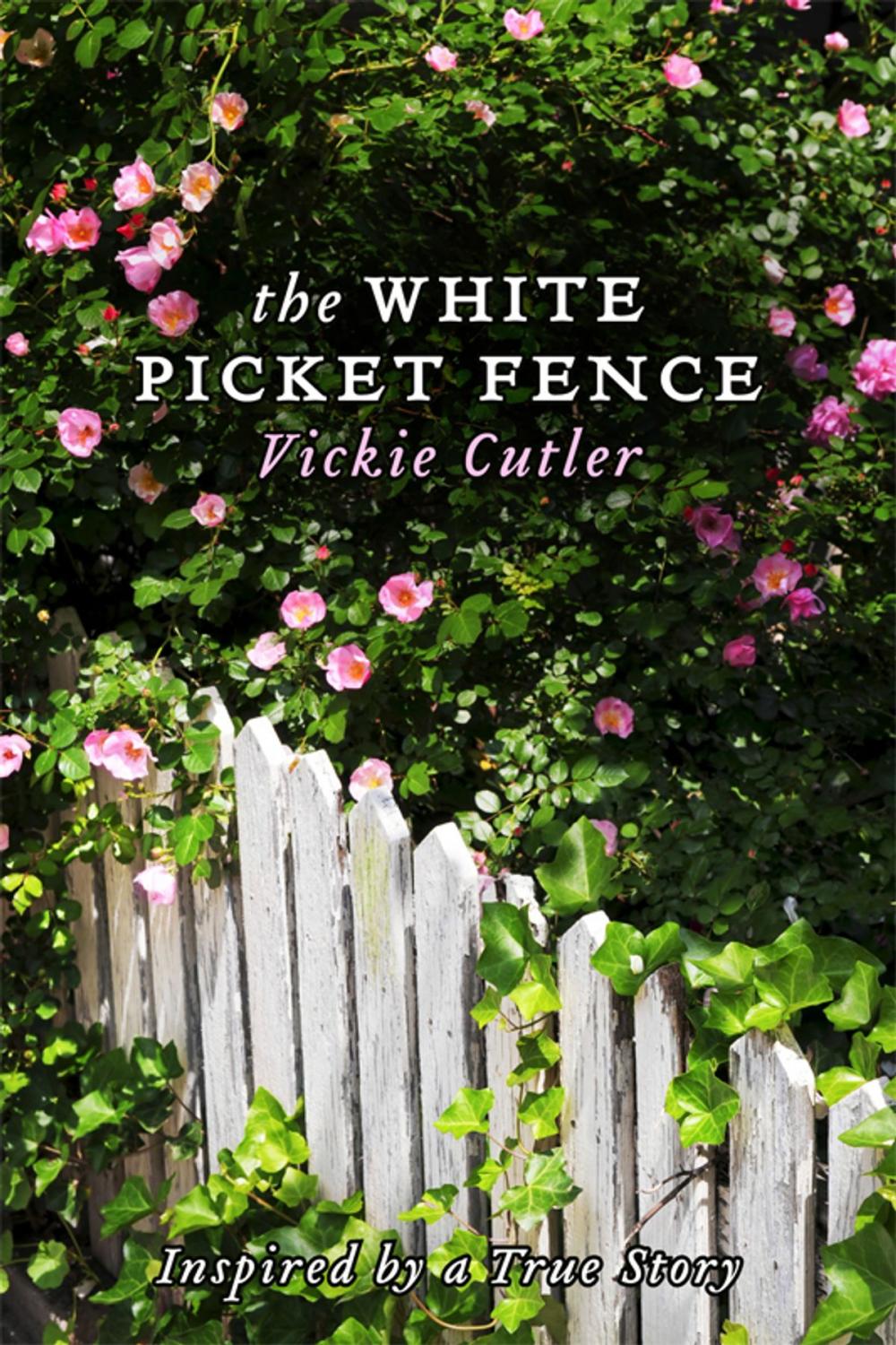 Big bigCover of The White Picket Fence