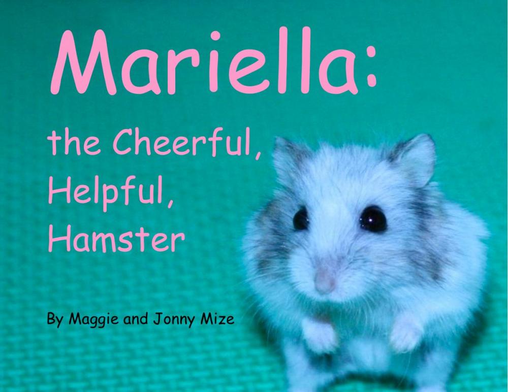 Big bigCover of Mariella, the Cheerful, Helpful, Hamster