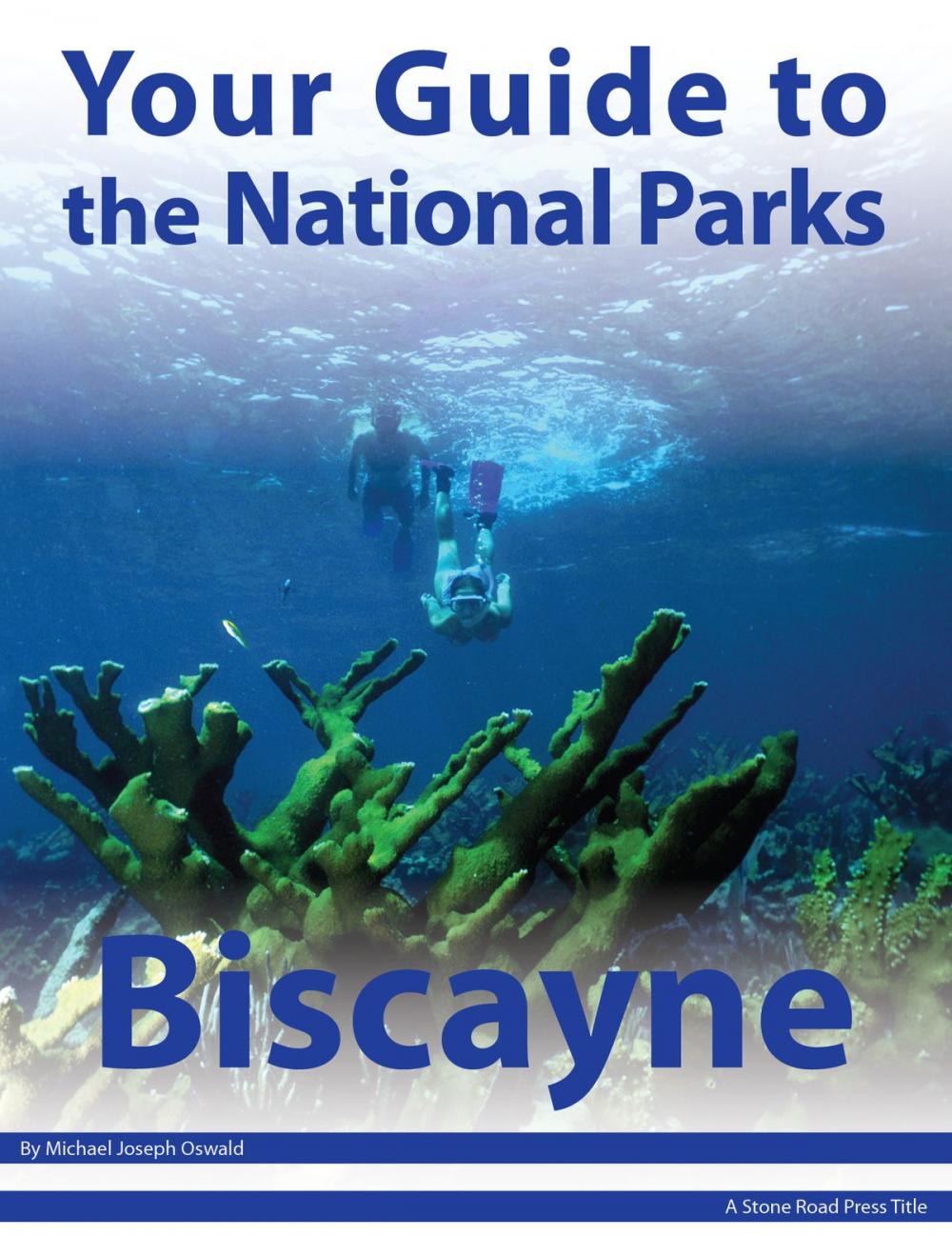 Big bigCover of Your Guide to Biscayne National Park