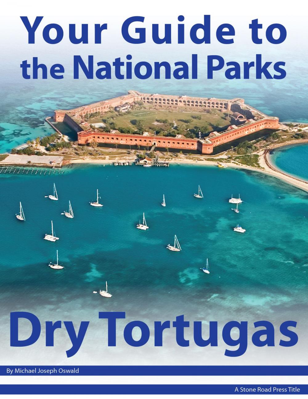 Big bigCover of Your Guide to Dry Tortugas National Park