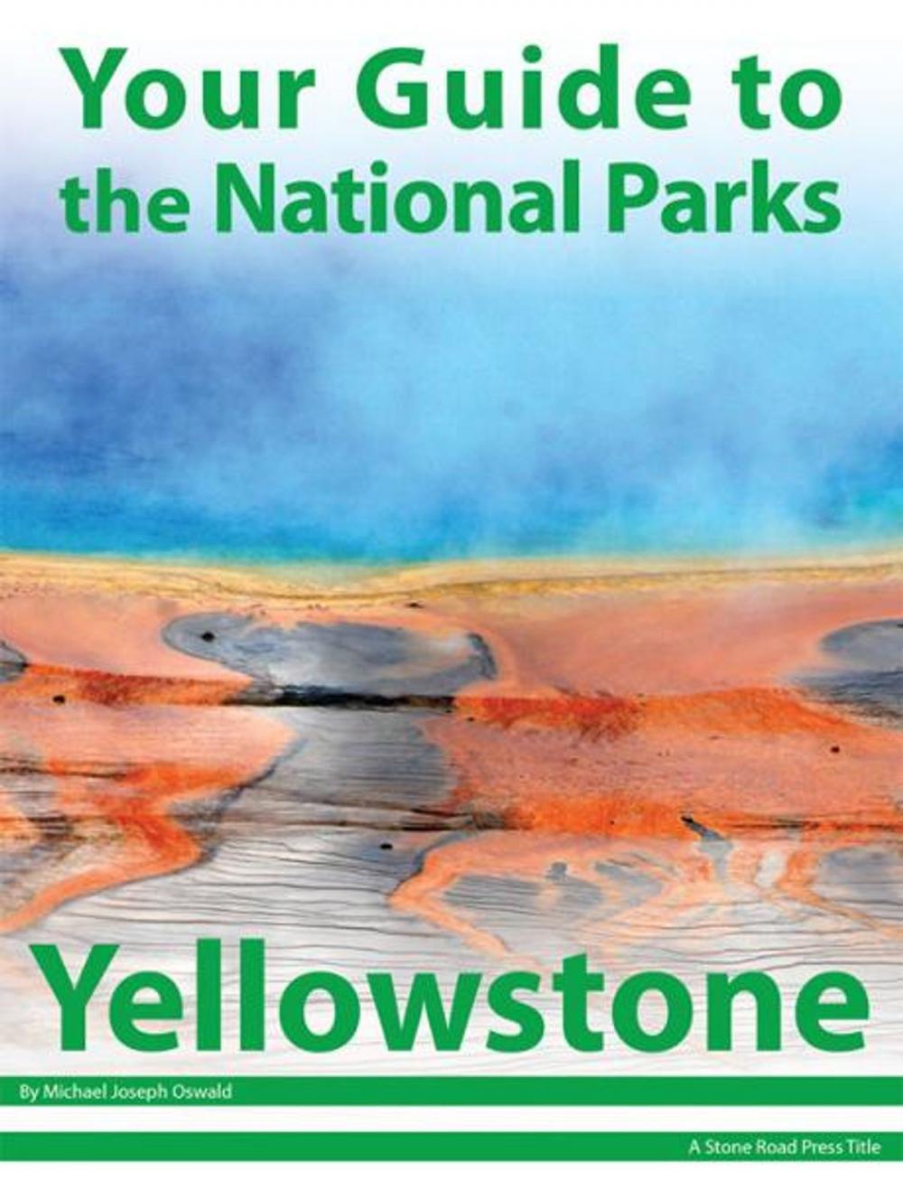 Big bigCover of Your Guide to Yellowstone National Park