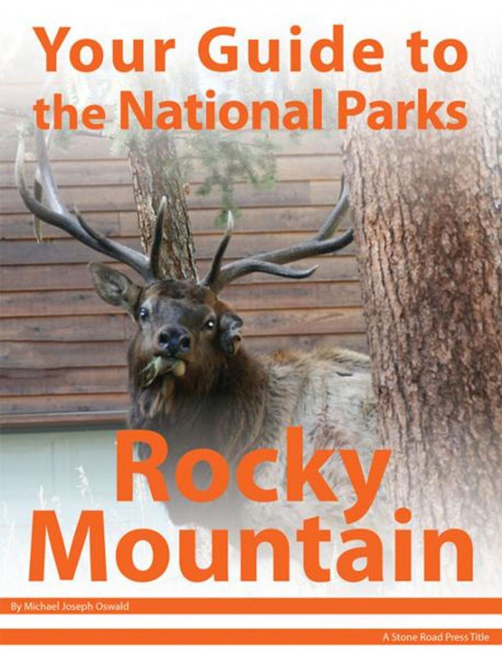 Big bigCover of Your Guide to Rocky Mountain National Park