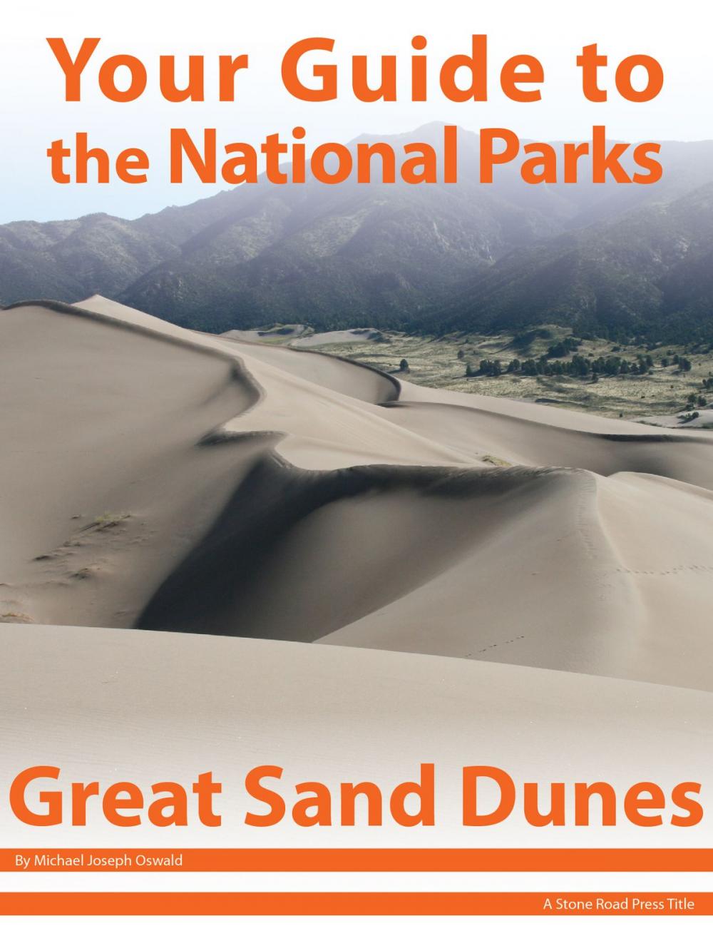 Big bigCover of Your Guide to Great Sand Dunes National Park