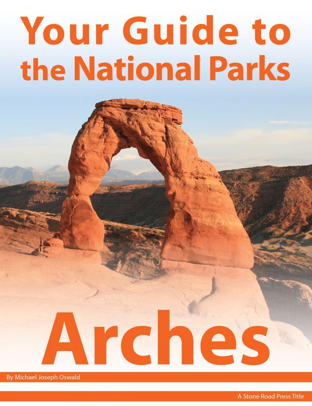 Big bigCover of Your Guide to Arches National Park