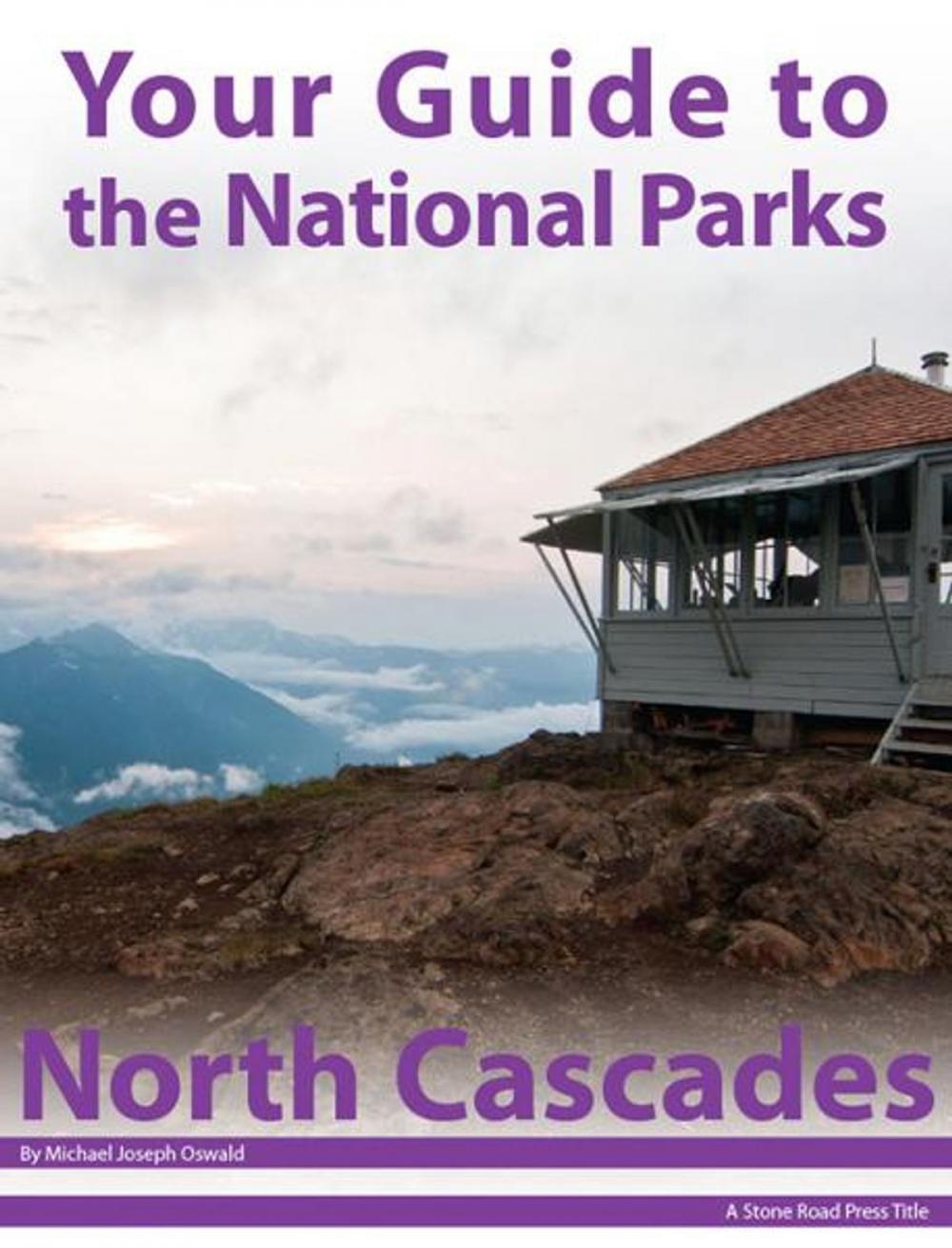 Big bigCover of Your Guide to North Cascades National Park