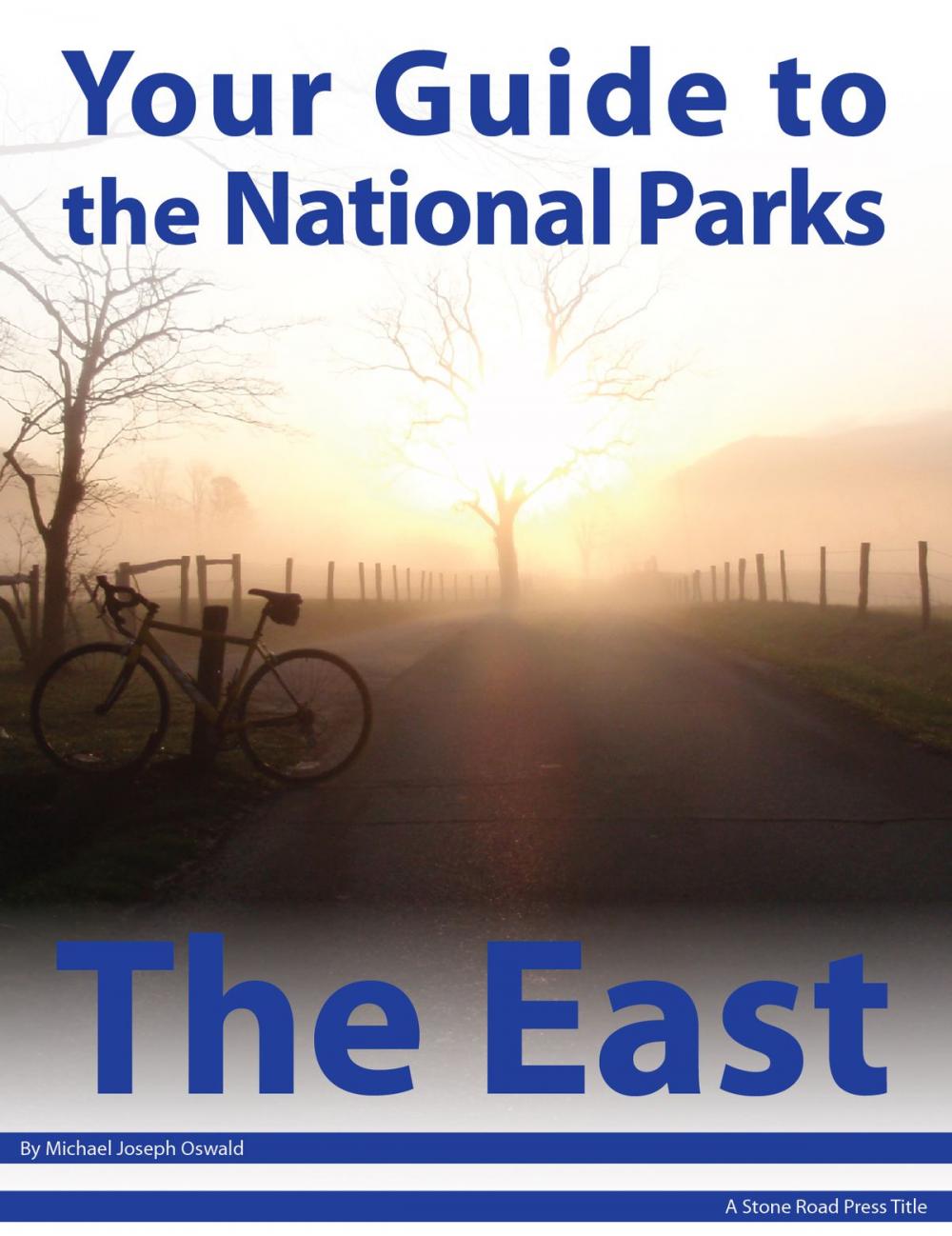 Big bigCover of Your Guide to the National Parks of the East