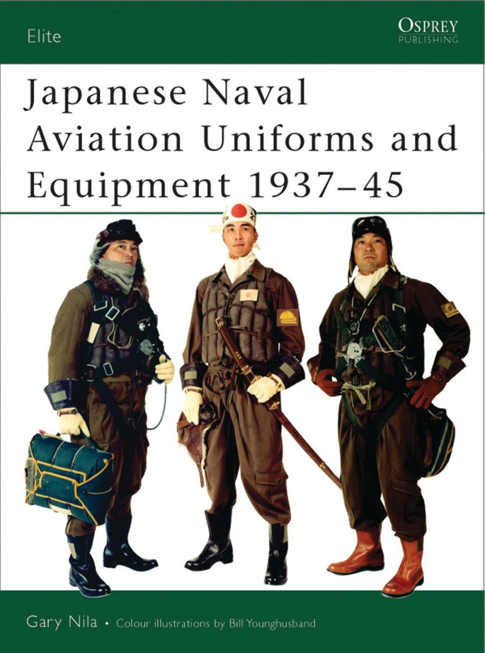 Big bigCover of Japanese Naval Aviation Uniforms and Equipment 1937–45