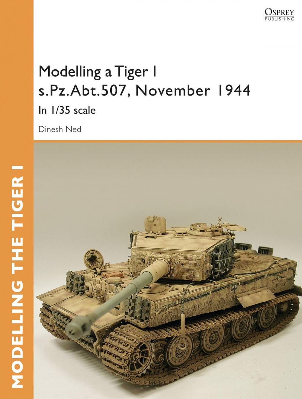 Big bigCover of Modelling a Tiger I s.Pz.Abt.507, East Prussia, November 1944