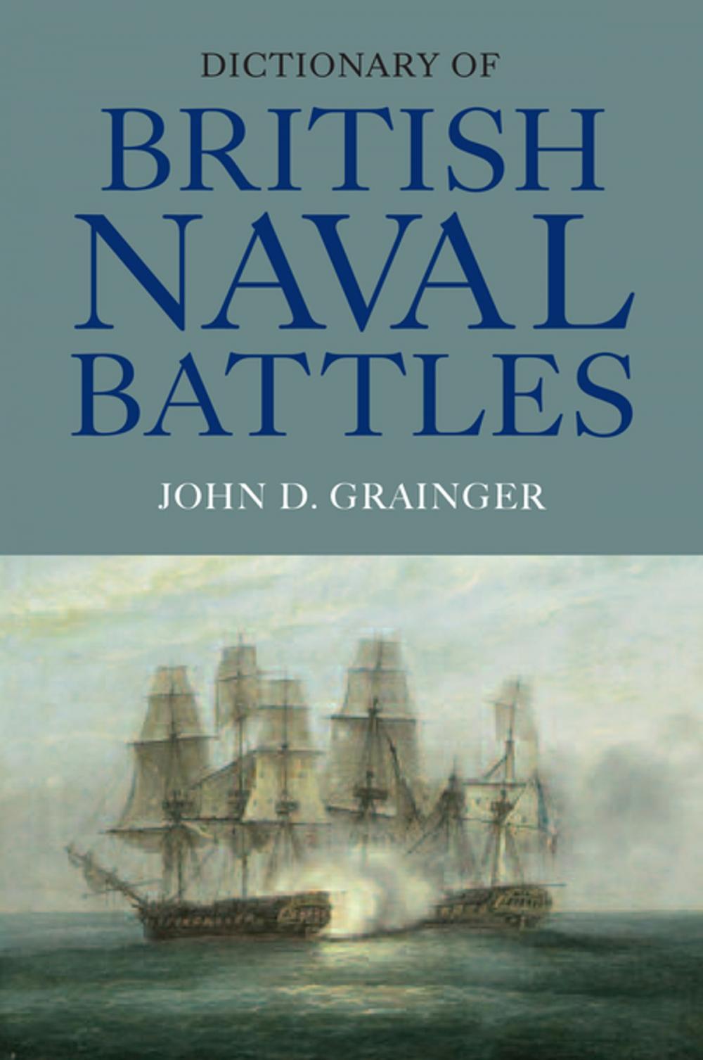 Big bigCover of Dictionary of British Naval Battles