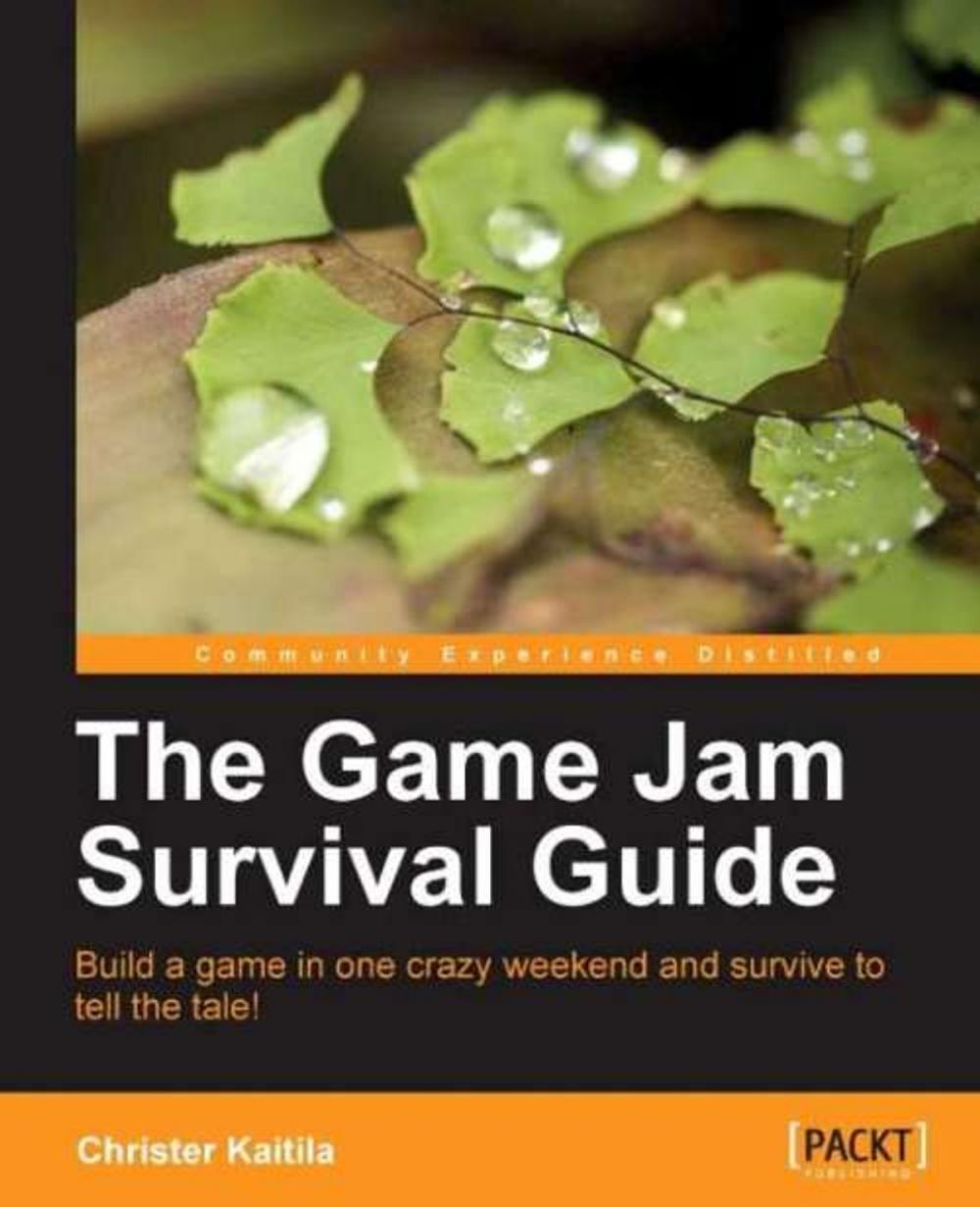 Big bigCover of The Game Jam Survival Guide