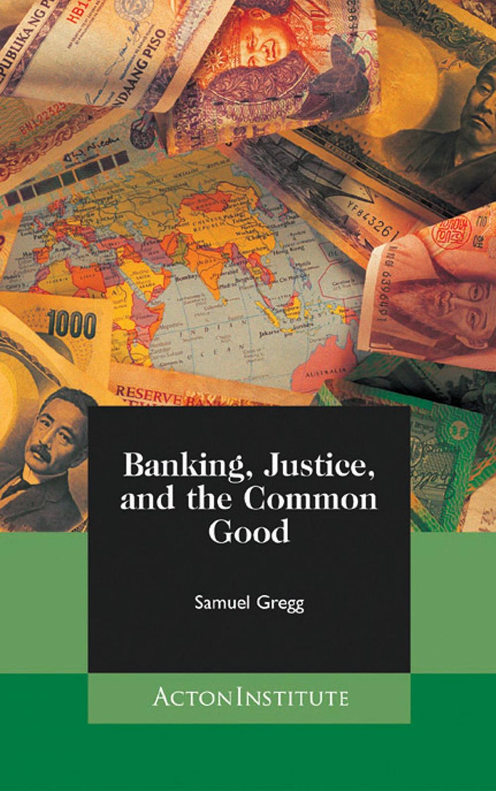 Big bigCover of Banking, Justice, and the Common Good