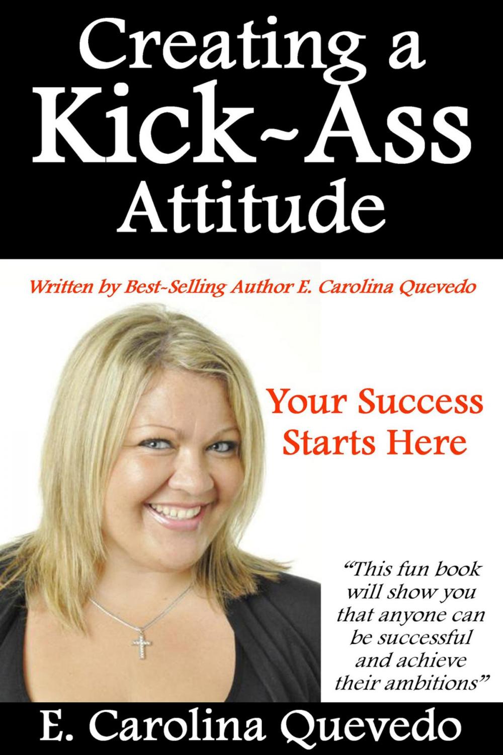 Big bigCover of Creating a Kick Ass Attitude