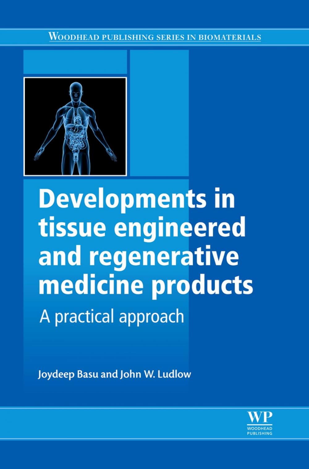 Big bigCover of Developments in Tissue Engineered and Regenerative Medicine Products