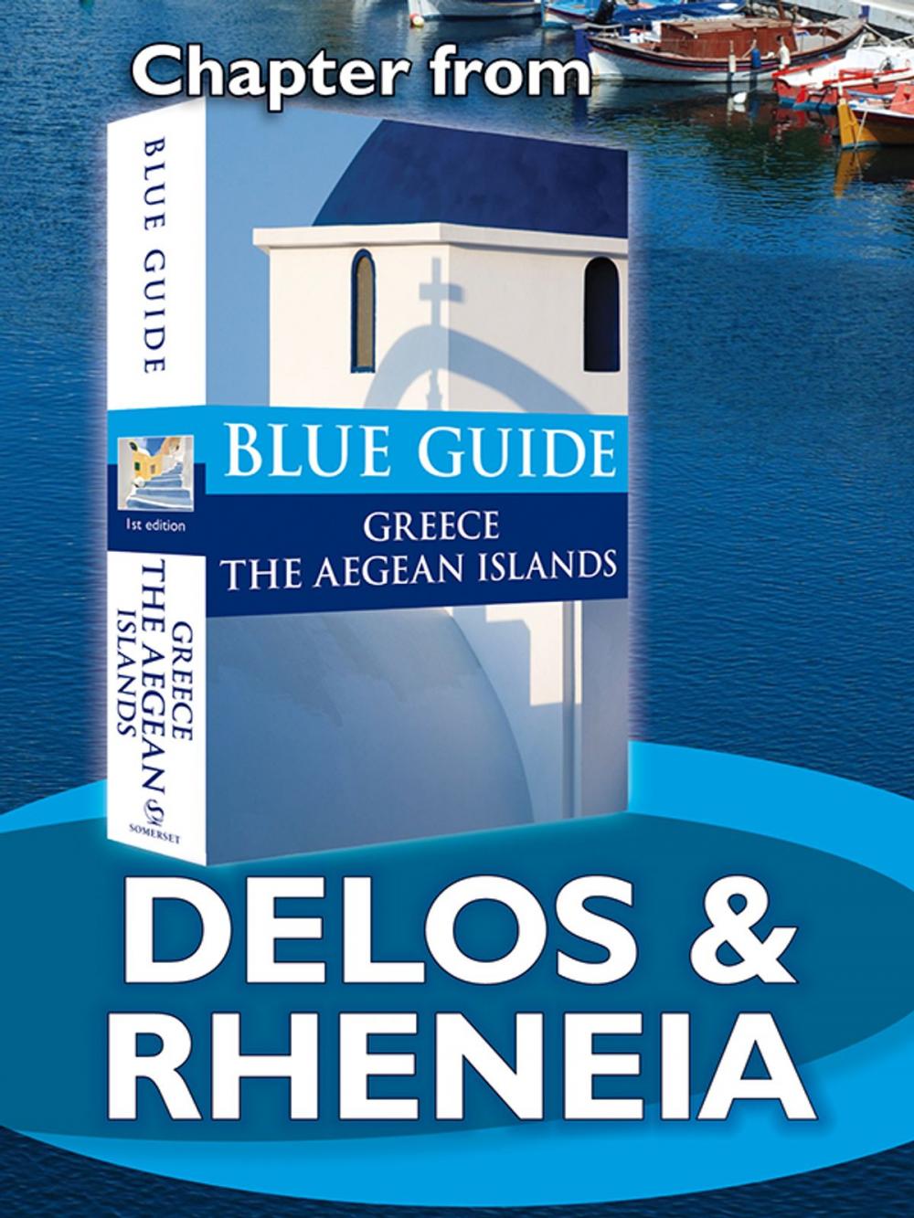 Big bigCover of Delos & Rheneia - Blue Guide Chapter