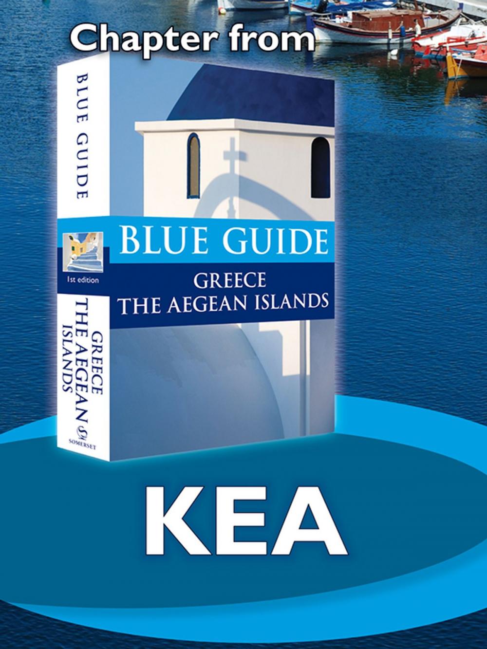 Big bigCover of Kea with Gyaros and Makronisos - Blue Guide Chapter