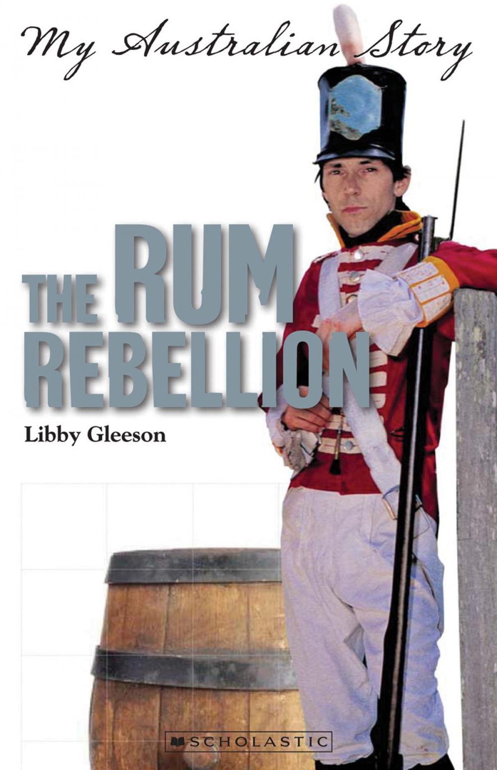 Big bigCover of The Rum Rebellion