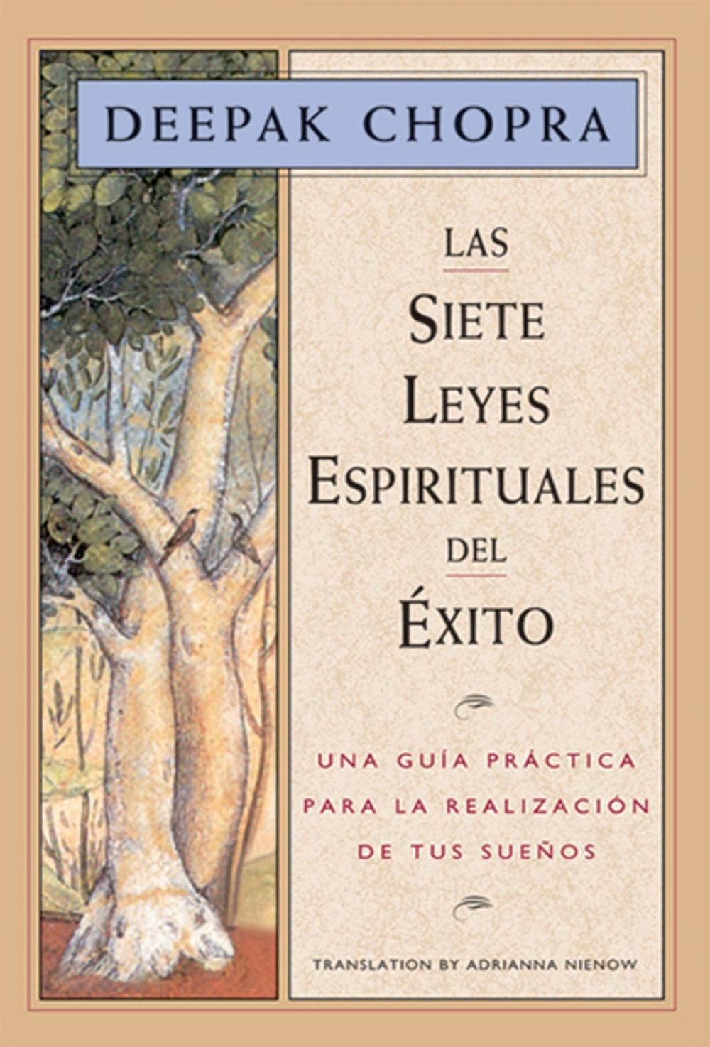 Big bigCover of Las Siete Leyes Espirituales del Éxito: Una guía práctica para la realización de tus sueños