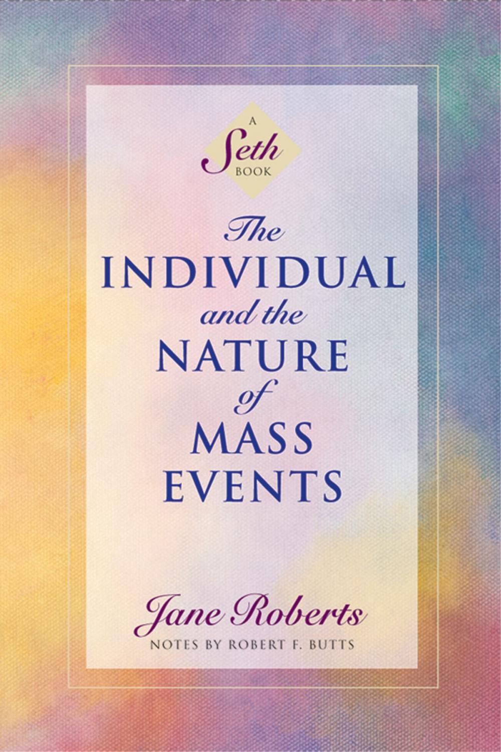 Big bigCover of The Individual and the Nature of Mass Events