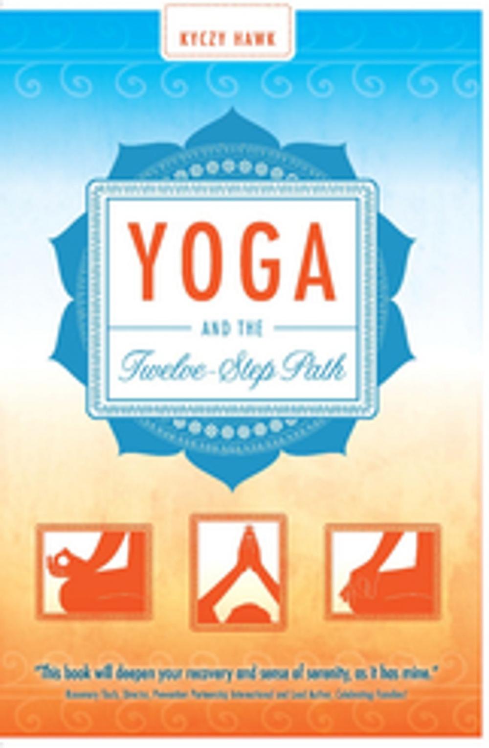 Big bigCover of Yoga and the Twelve-Step Path