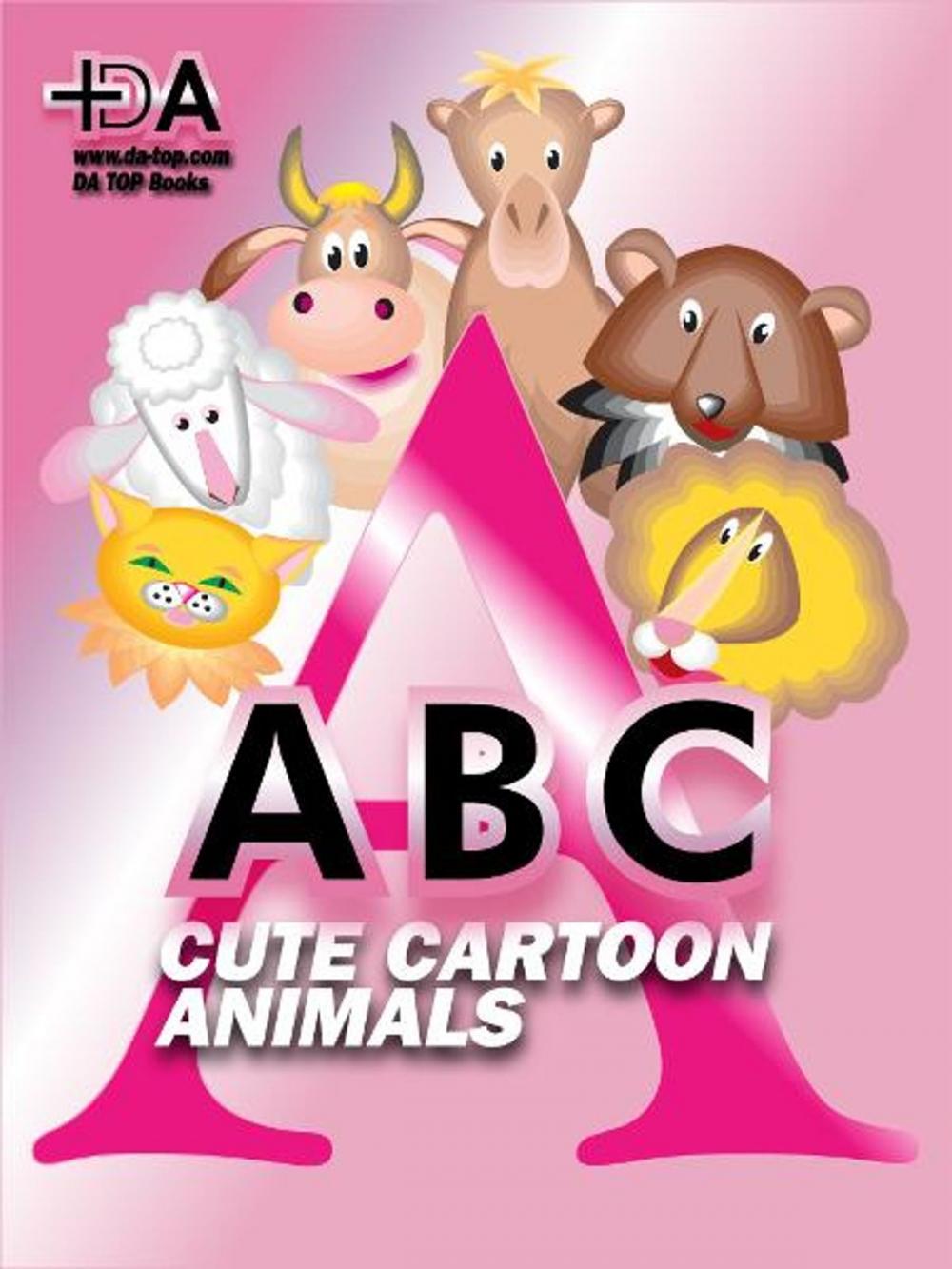 Big bigCover of ABC: Cute Cartoon Animals - Spring Mother's Day Gift Idea