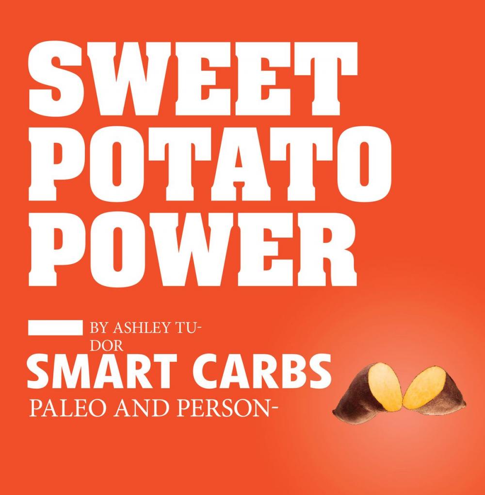 Big bigCover of Sweet Potato Power: Discover Your Personal Equation for Optimal Health