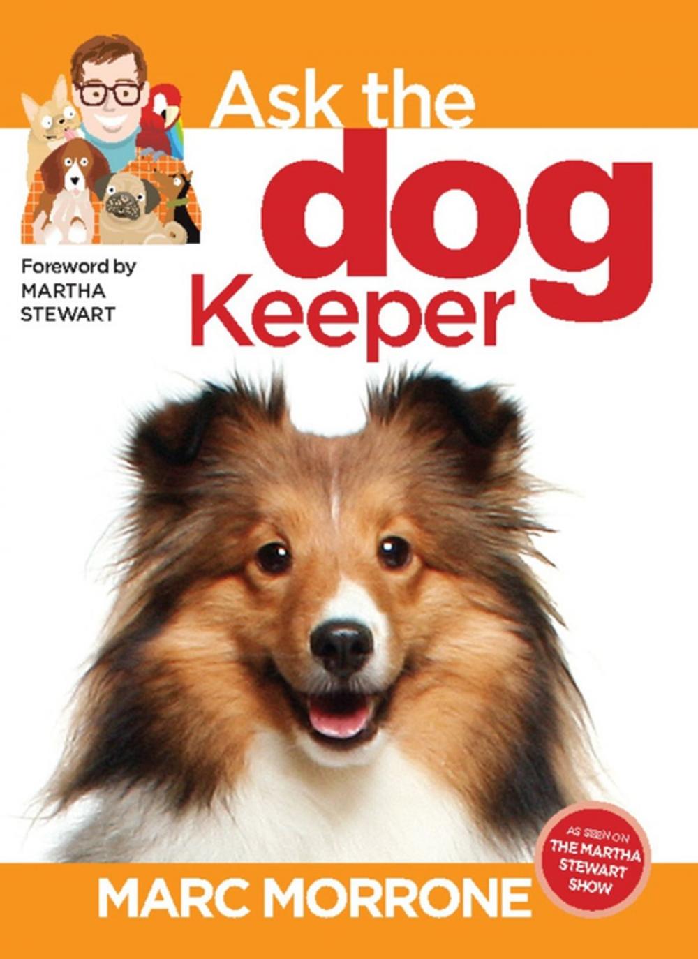 Big bigCover of Marc Morrone's Ask the Dog Keeper