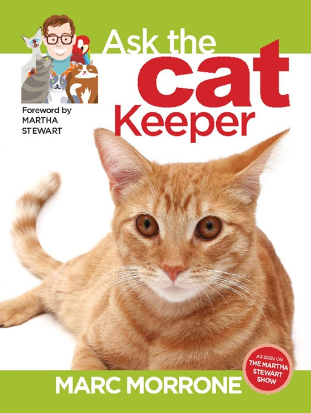 Big bigCover of Marc Morrone's Ask the Cat Keeper