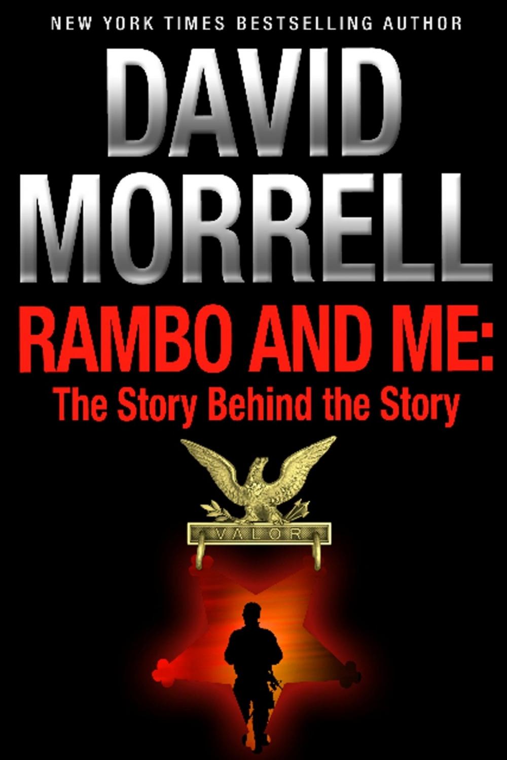 Big bigCover of Rambo and Me: The Story Behind the Story, an essay (The David Morrell Cultural-Icon Series)