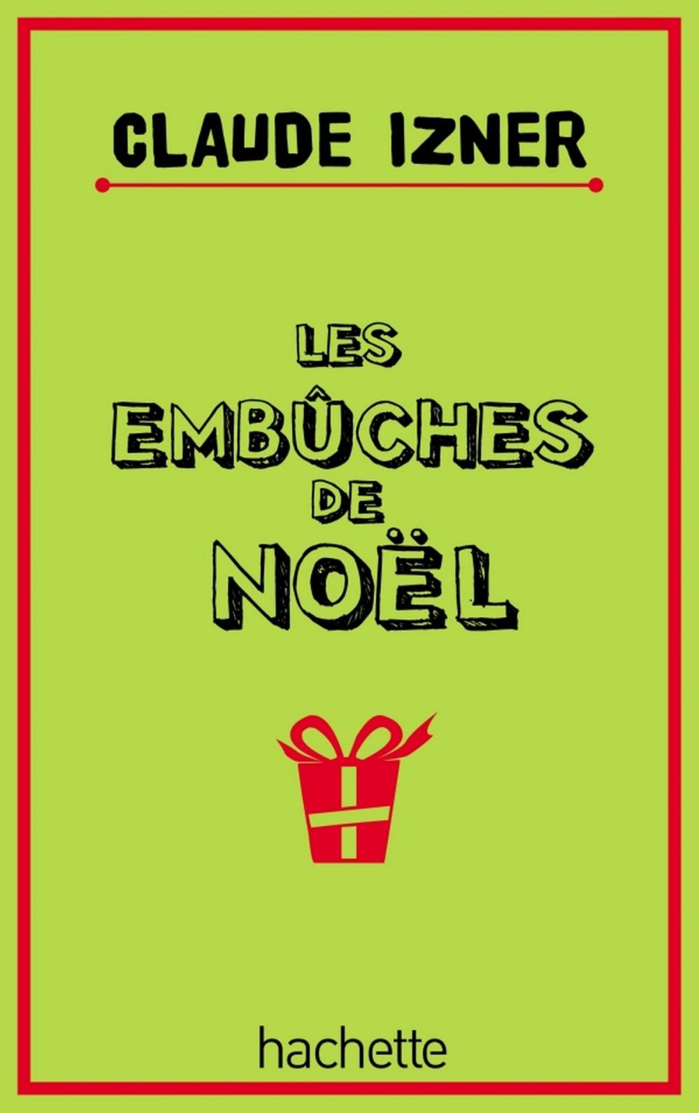 Big bigCover of Les embûches de noël