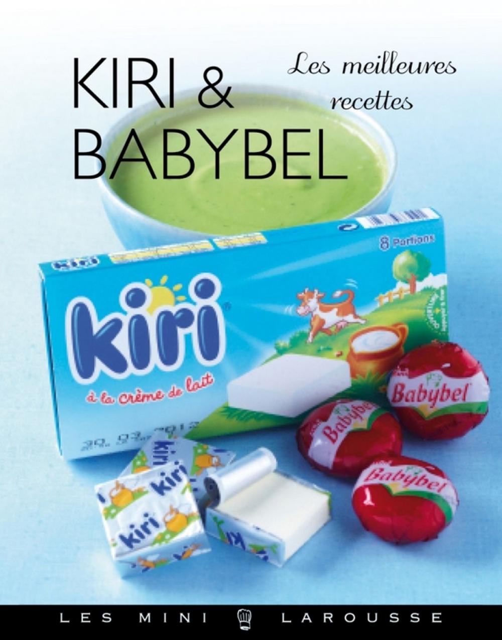 Big bigCover of Kiri & Babybel - les meilleures recettes