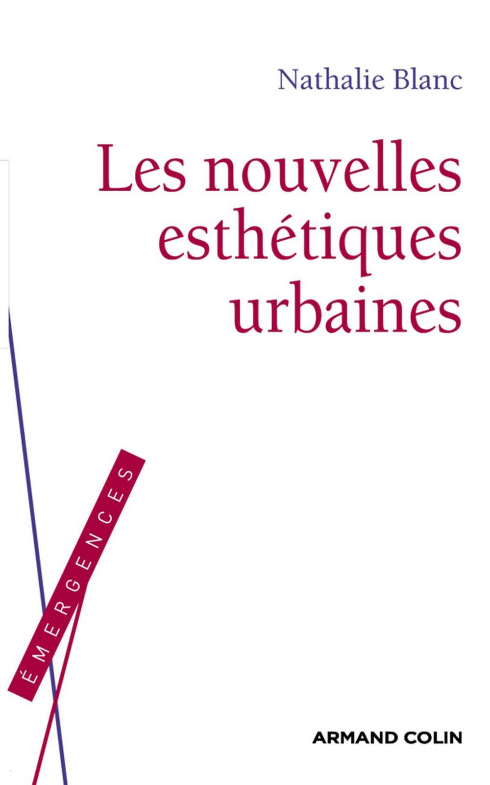 Big bigCover of Les nouvelles esthétiques urbaines