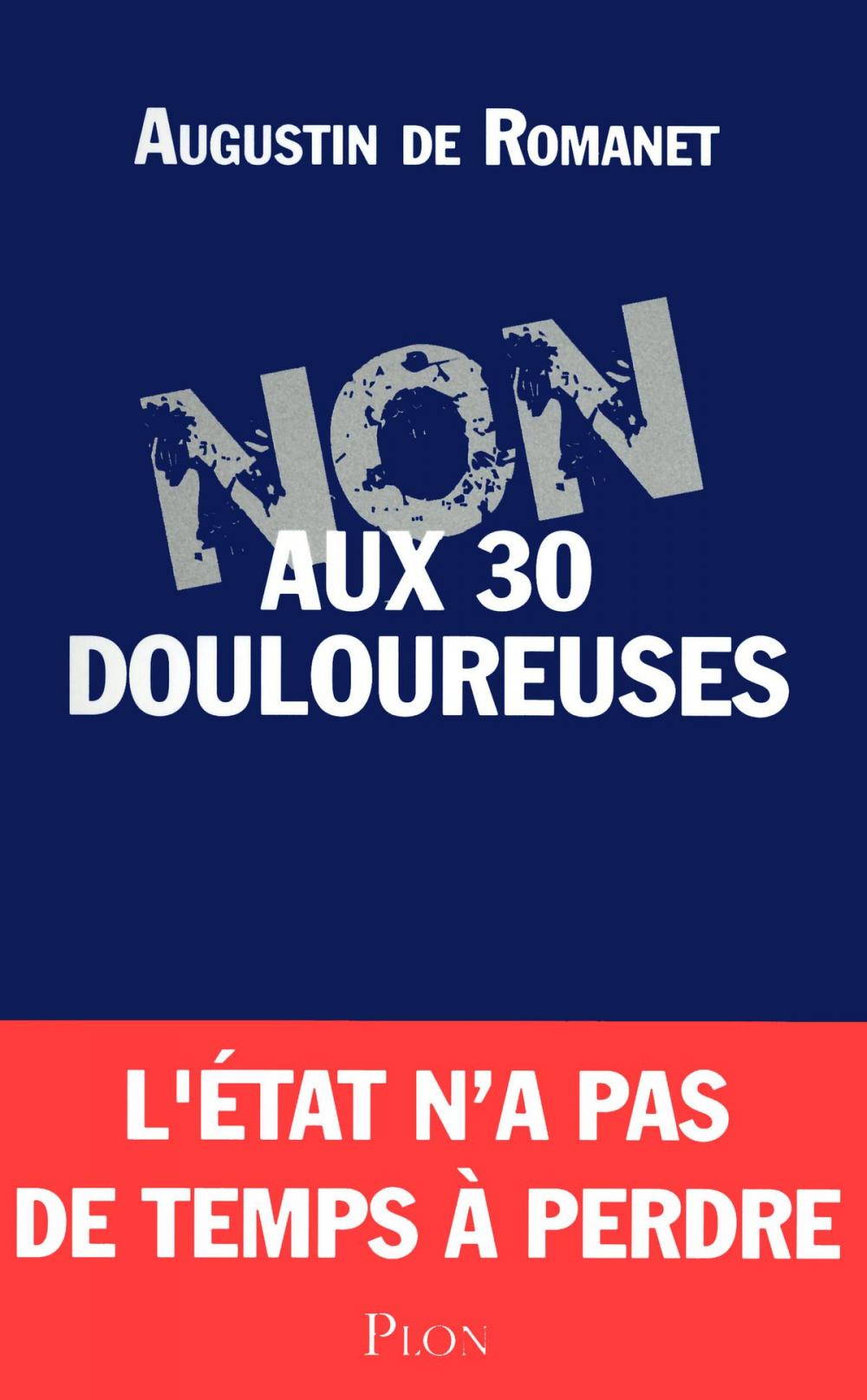 Big bigCover of Non aux 30 douloureuses