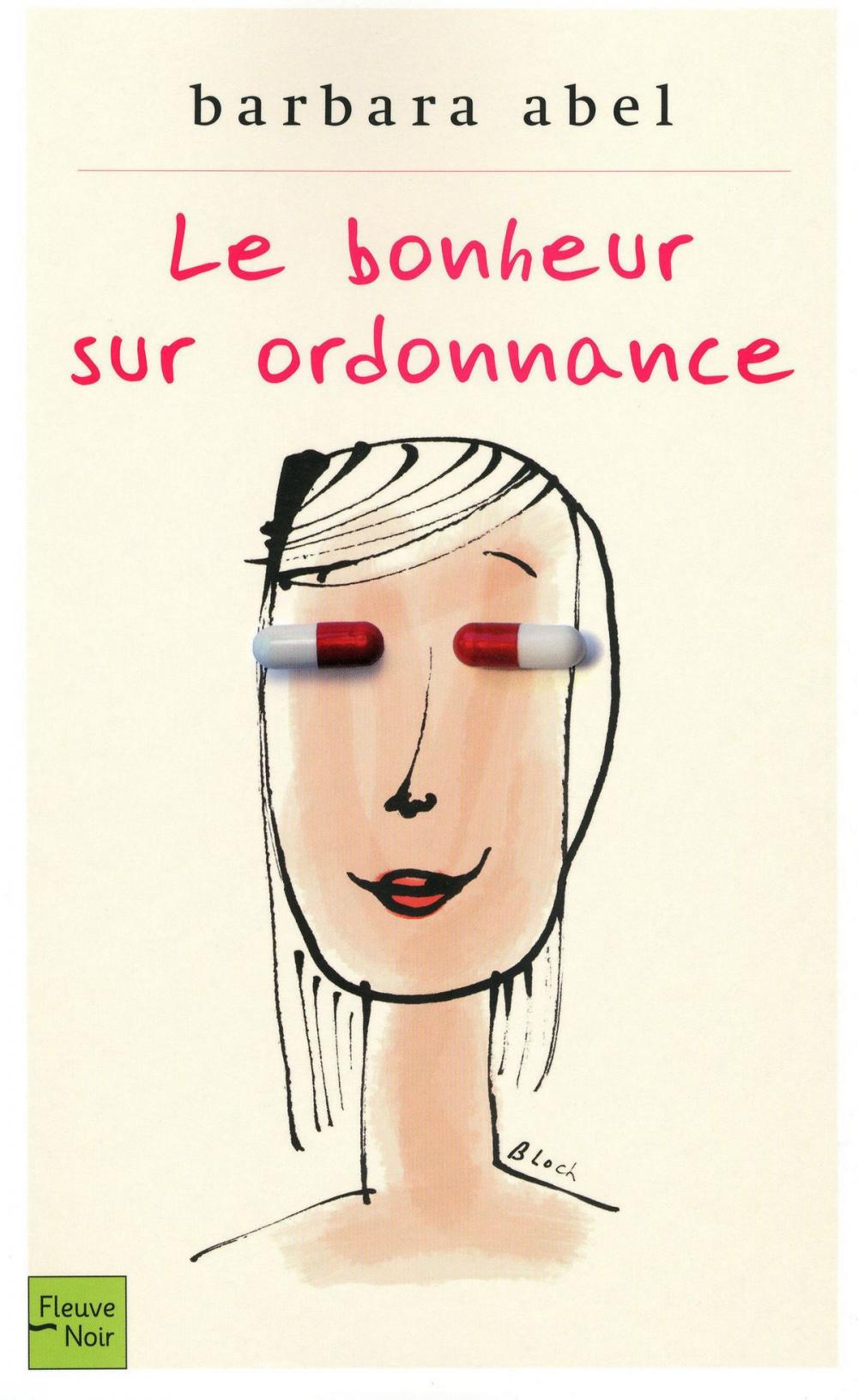 Big bigCover of Le bonheur sur ordonnance